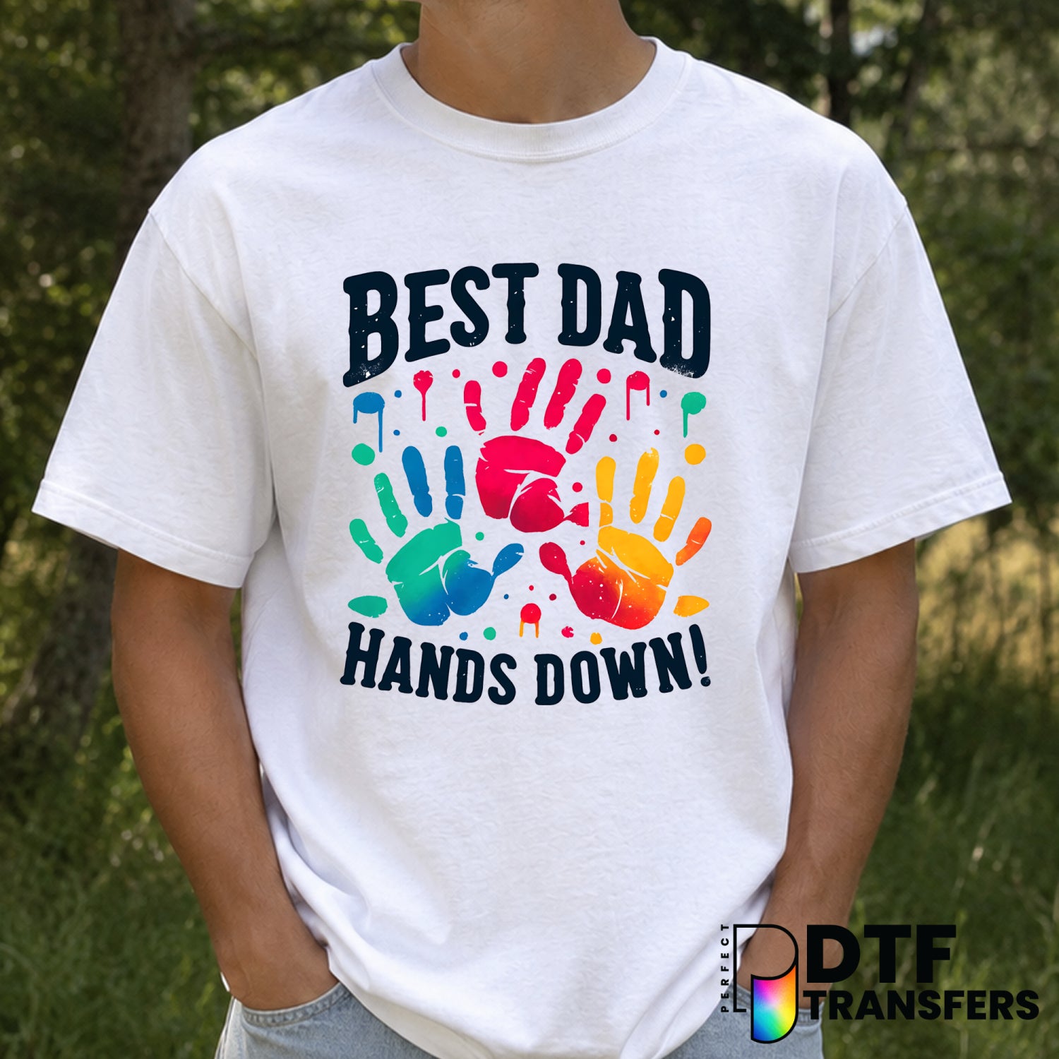 BEST DAD HANDS DOWN – Father's Day DTF Transfer (view 1 of 2) – by Perfect DTF Transfers – Premade DTF Transfers – Father'...