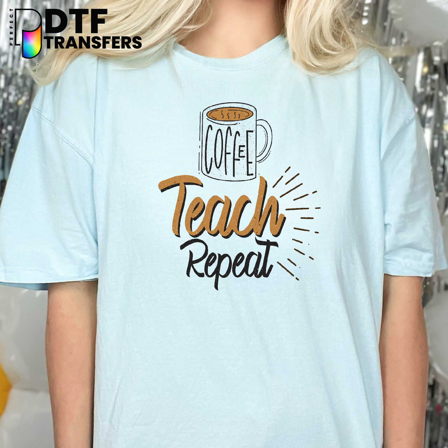 Coffee Teach Repeat Teacher – Teacher DTF Transfer