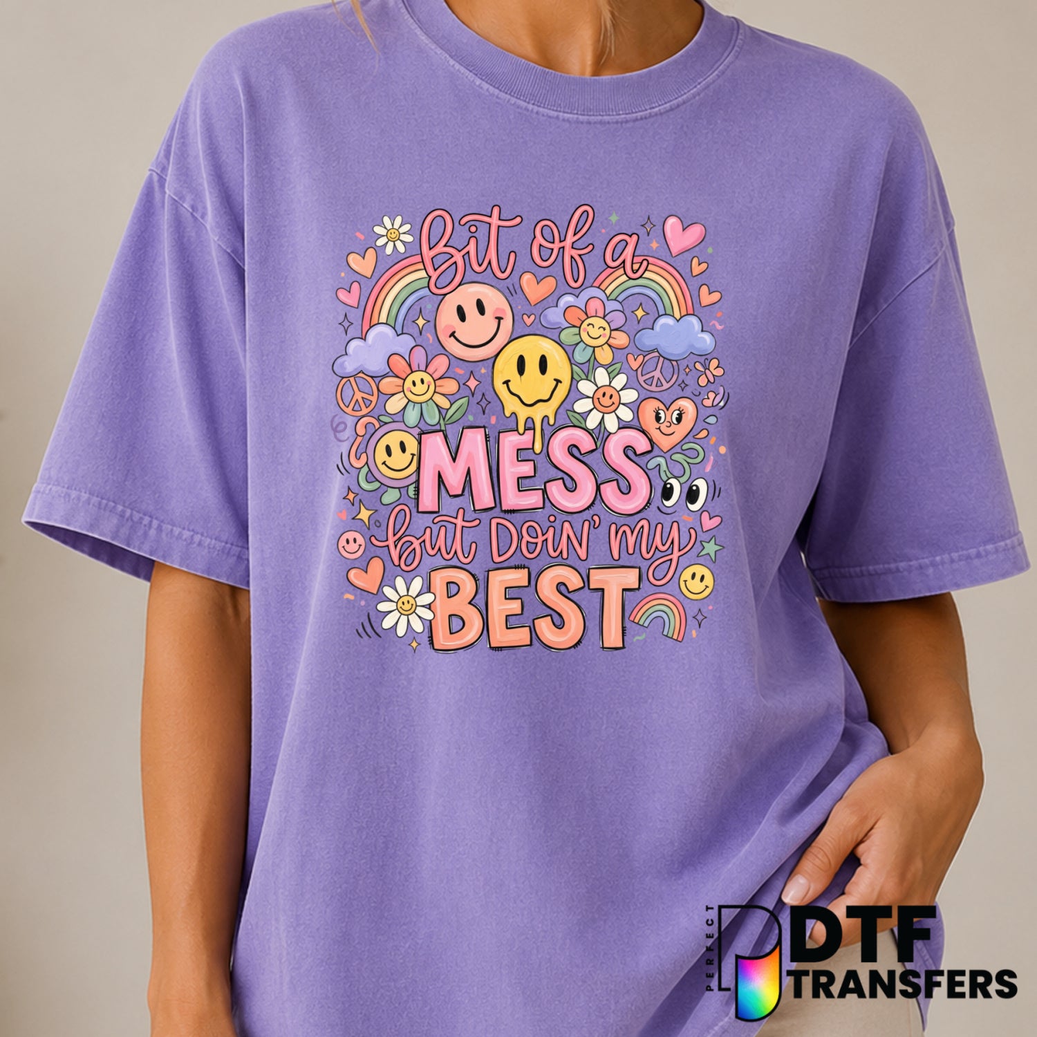 Bit OF A Mess But Doin' My Best – Mental Health Awareness DTF Transfer (view 2 of 2) – by Perfect DTF Transfers – Premade...