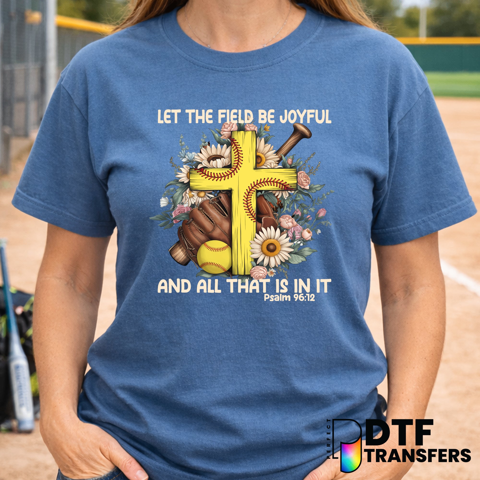 Let The Field Be Joyful – Softball DTF Transfer