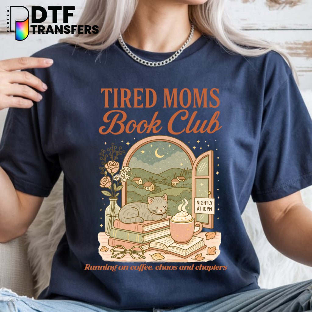 Tired Moms Book Club – Reading Between the Wines – Teacher DTF Transfer