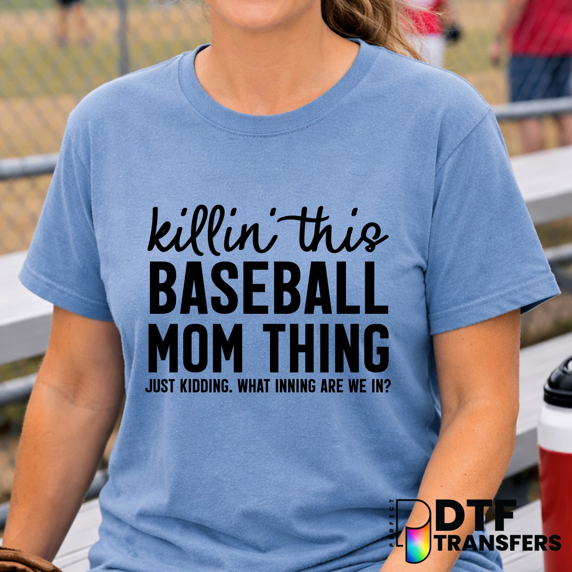 Killin This Baseball Mom Thing – Baseball DTF Transfer