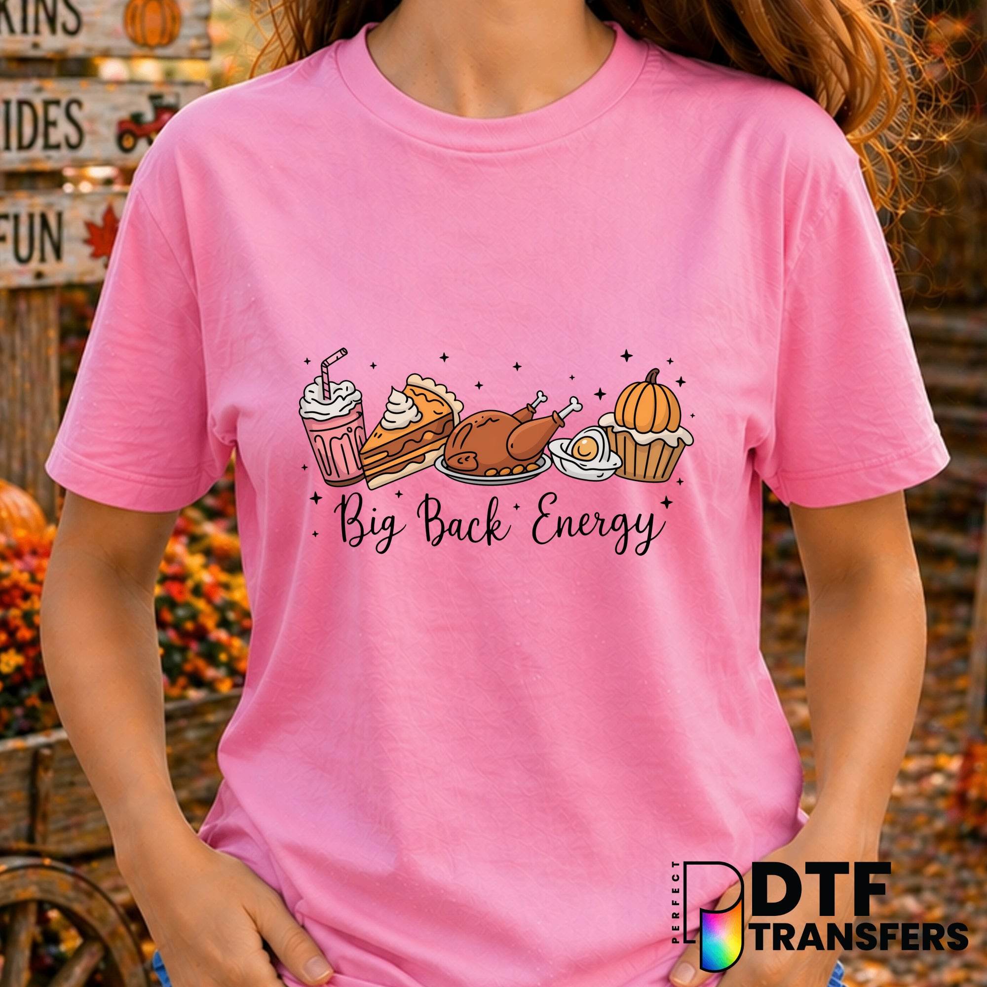 Big Back Energy – Thanksgiving DTF Transfer