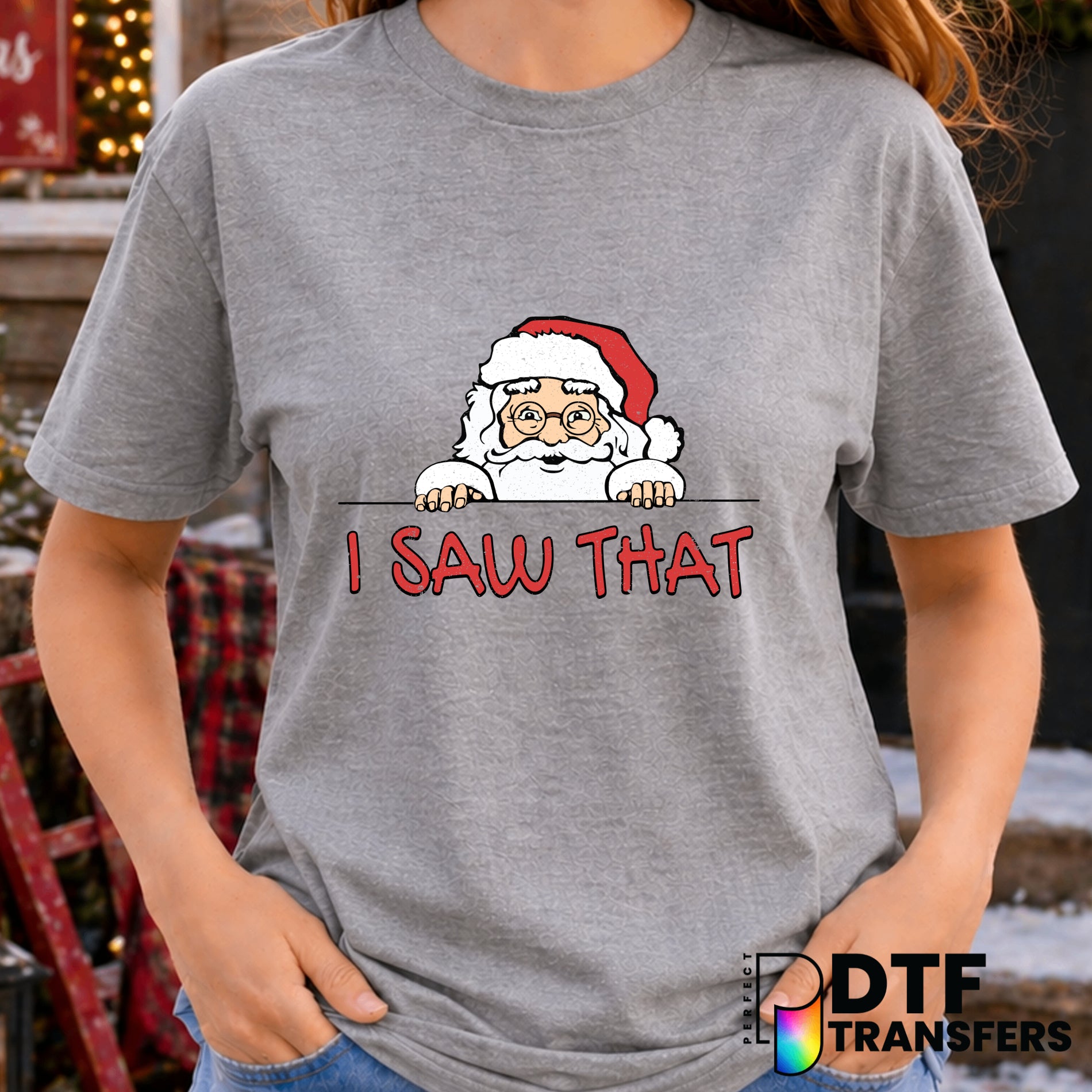I Saw That – Christmas DTF Transfer