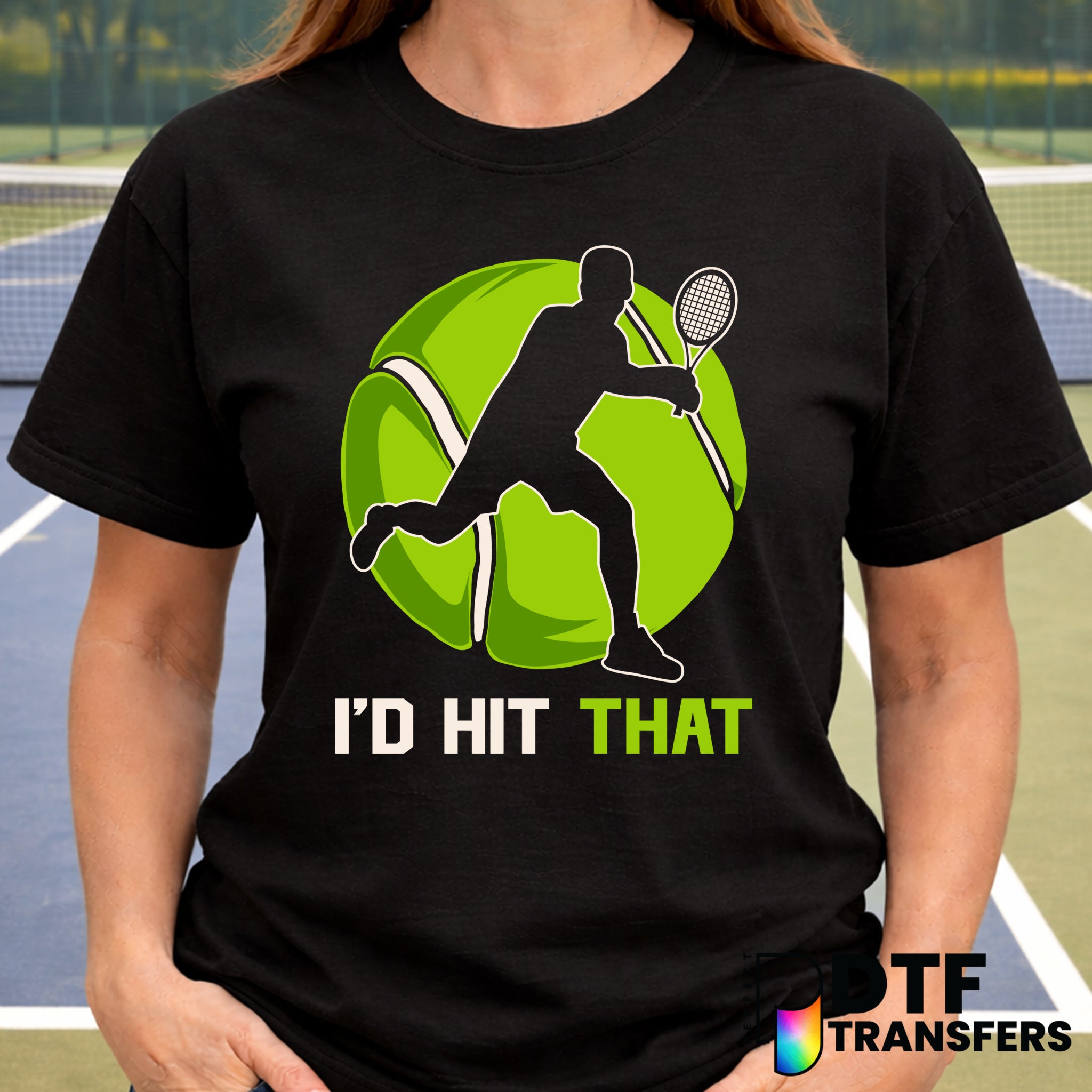 I'd Hit That – Tennis DTF Transfer
