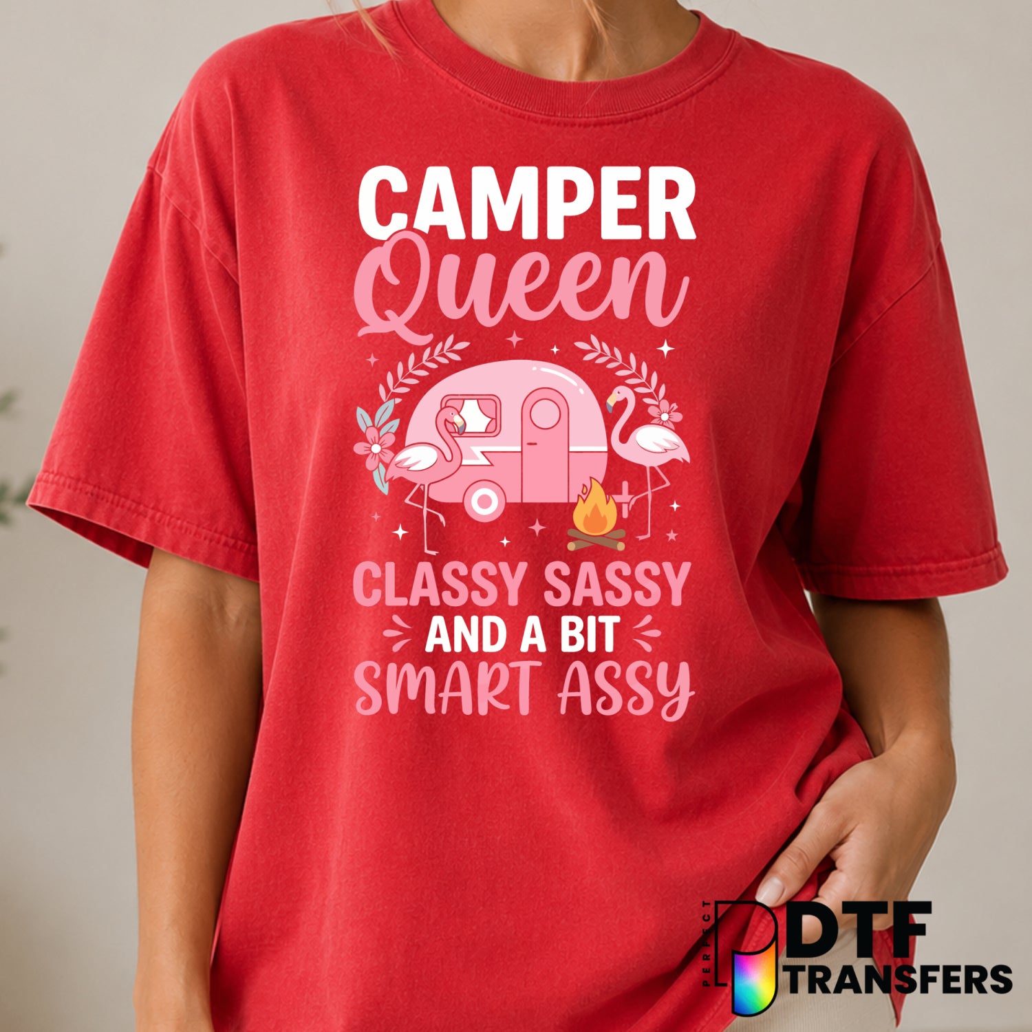 Camper Queen Classy Sassy and A Bit Smart Assy – Camping DTF Transfer (view 1 of 2) – by Perfect DTF Transfers – Premade D...