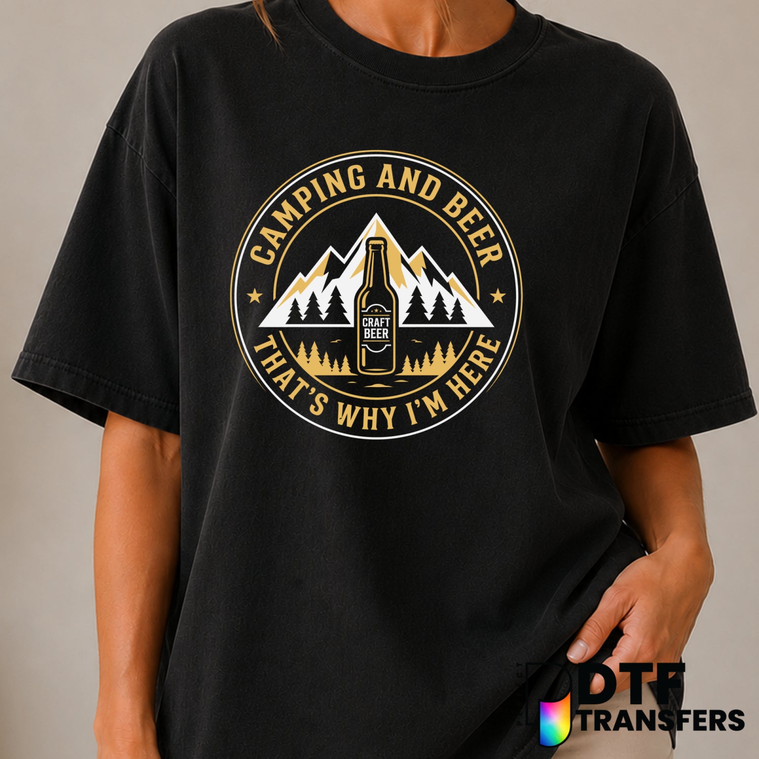 Camping And Beer That's Why I'm Here – Camping DTF Transfer (view 2 of 2) – by Perfect DTF Transfers – Premade DTF Transfe...