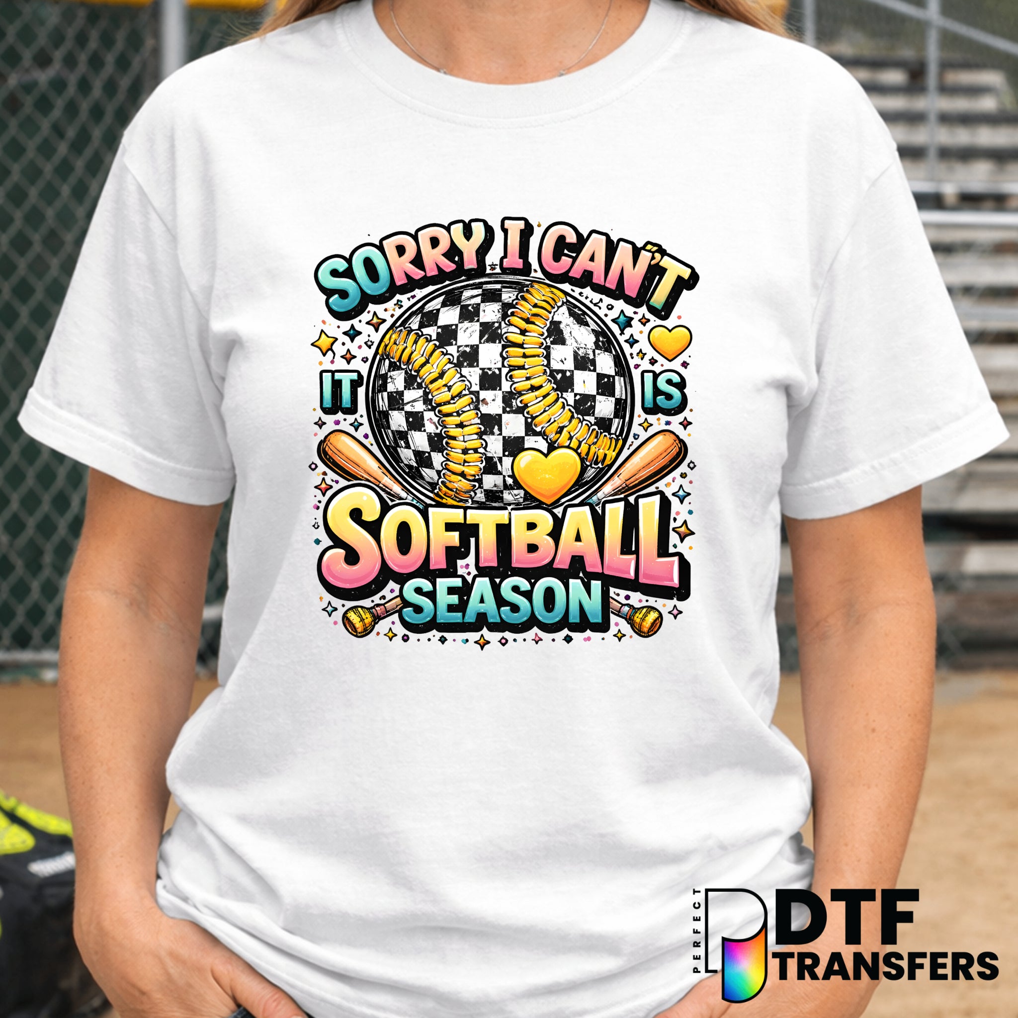 Sorry I Can't Softball Season – Softball DTF Transfer