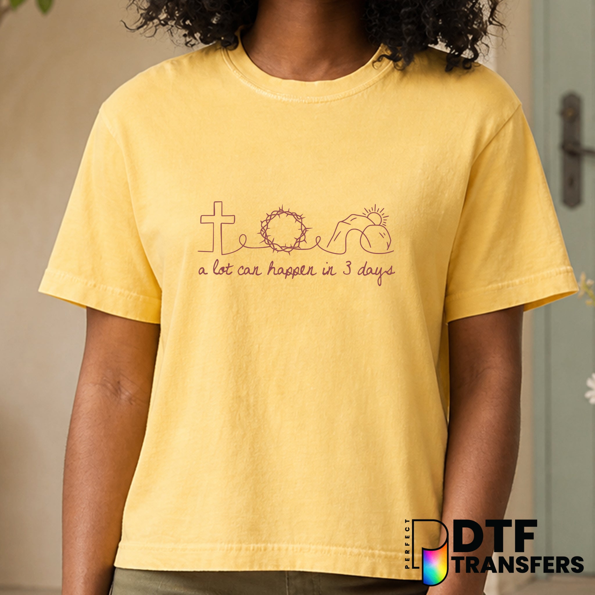 A Lot Can Happen In 3 days Neutral Religious Easter DTF Transfer