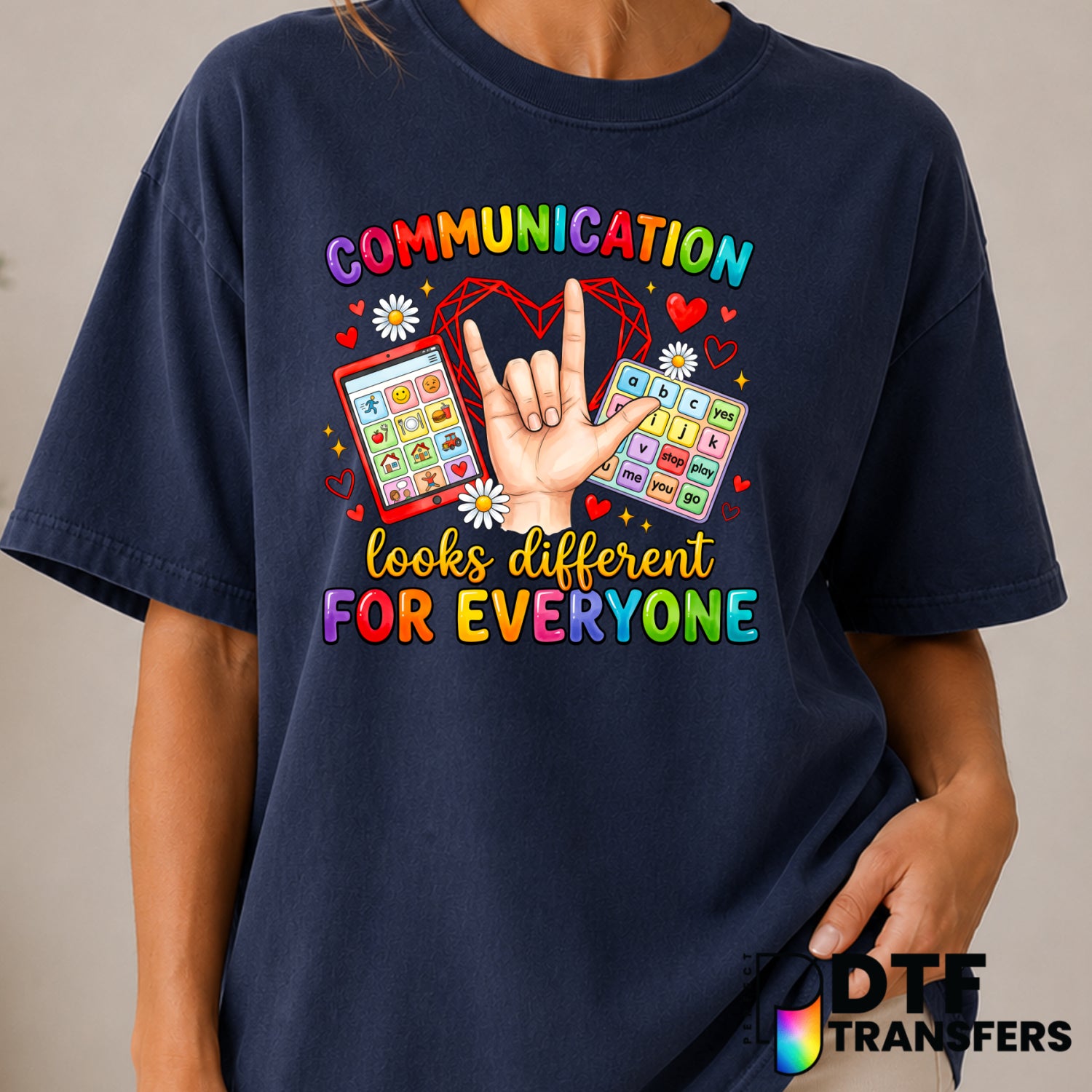 Communication Looks Different For Everyone Neurodiversity Autism Awareness DTF Transfer (view 1 of 2) – by Perfect DTF Tra...