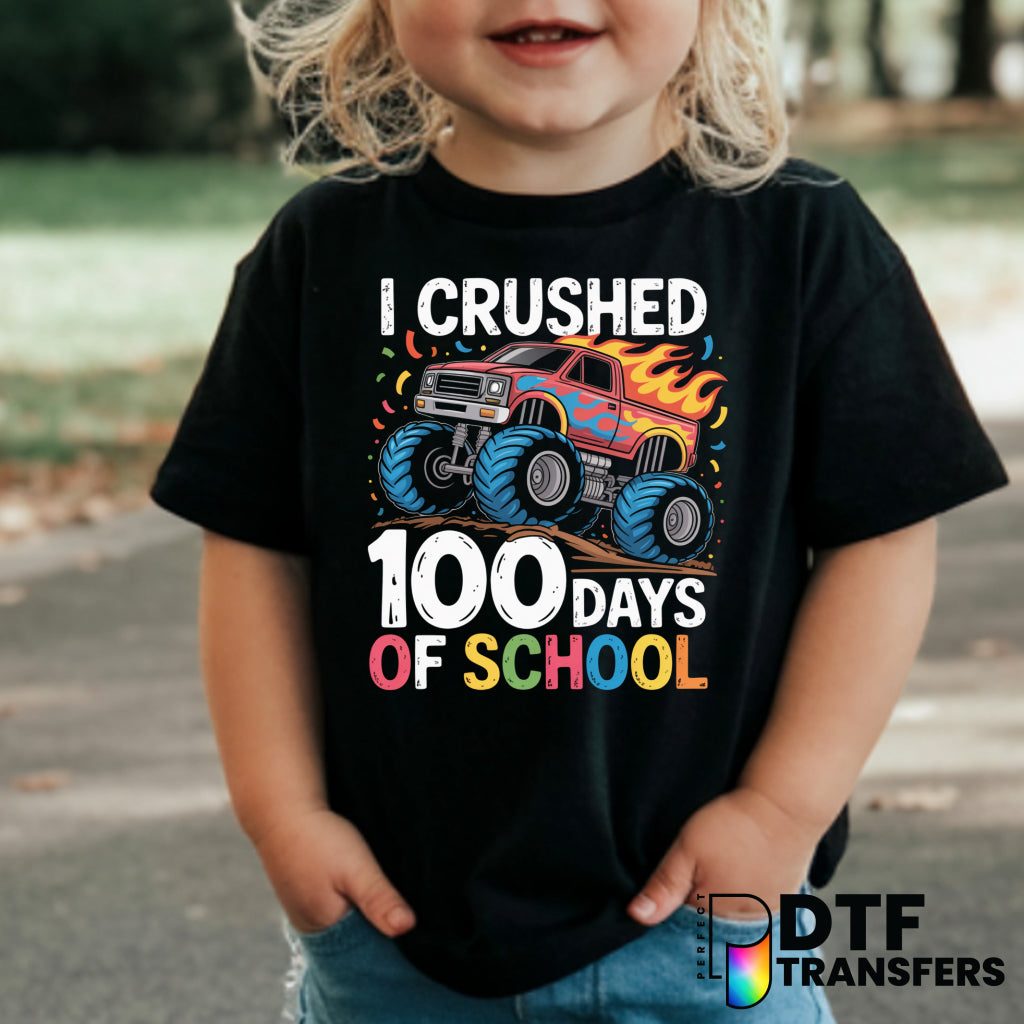 I Crushed 100 Days of School Monster Truck – Teacher DTF Transfer