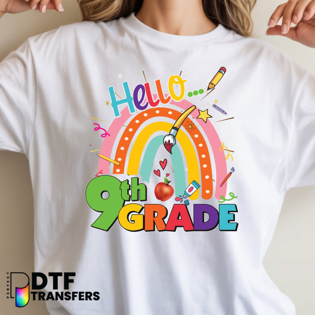 Hello Ninth Grade Welcome Back to School – Teacher DTF Transfer