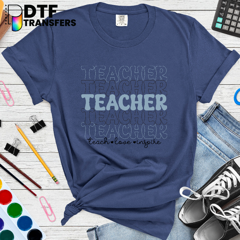 Teach Love Inspire – Teacher DTF Transfer