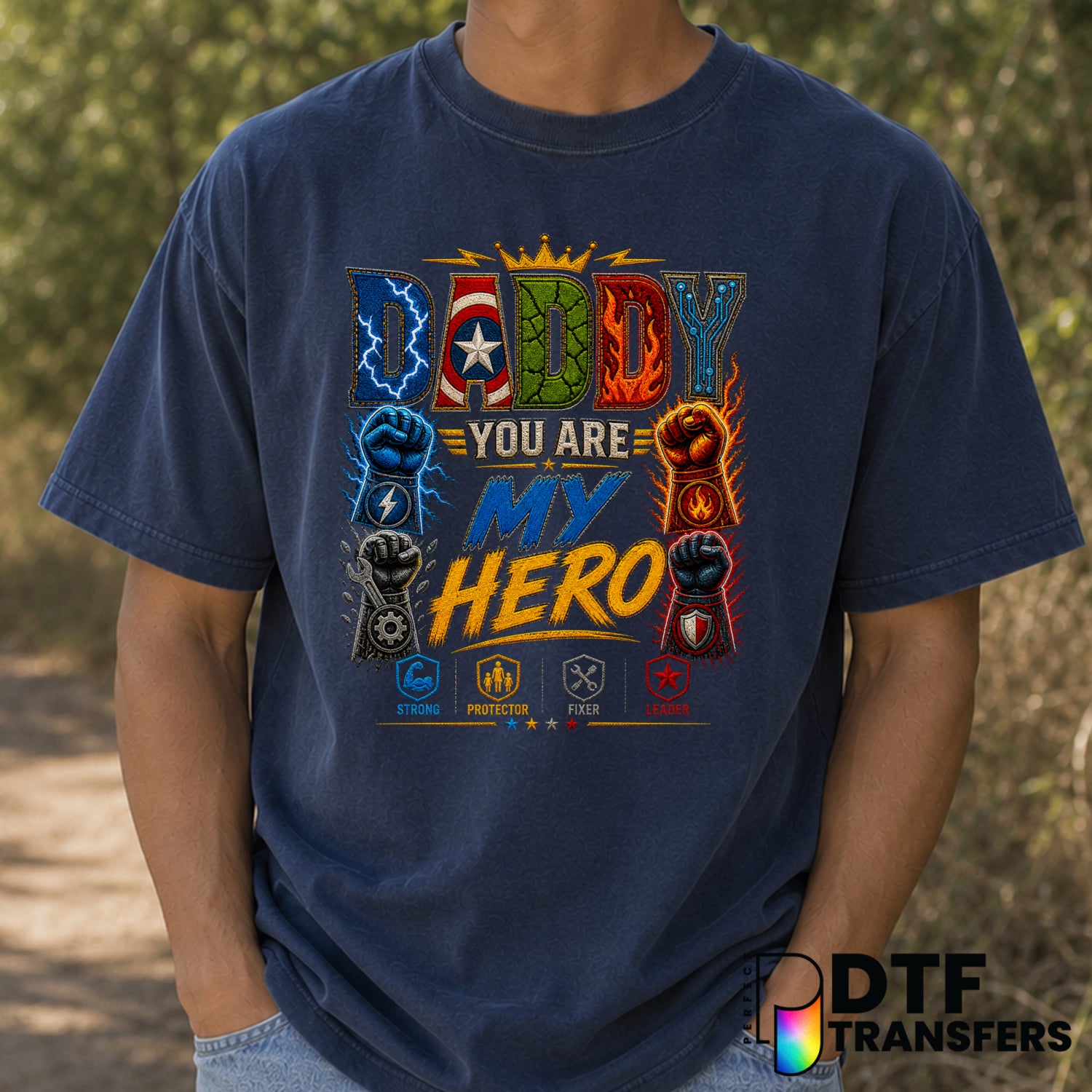 Daddy You Are My Hero – Father's Day DTF Transfer (view 1 of 2) – by Perfect DTF Transfers – Premade DTF Transfers – Fathe...