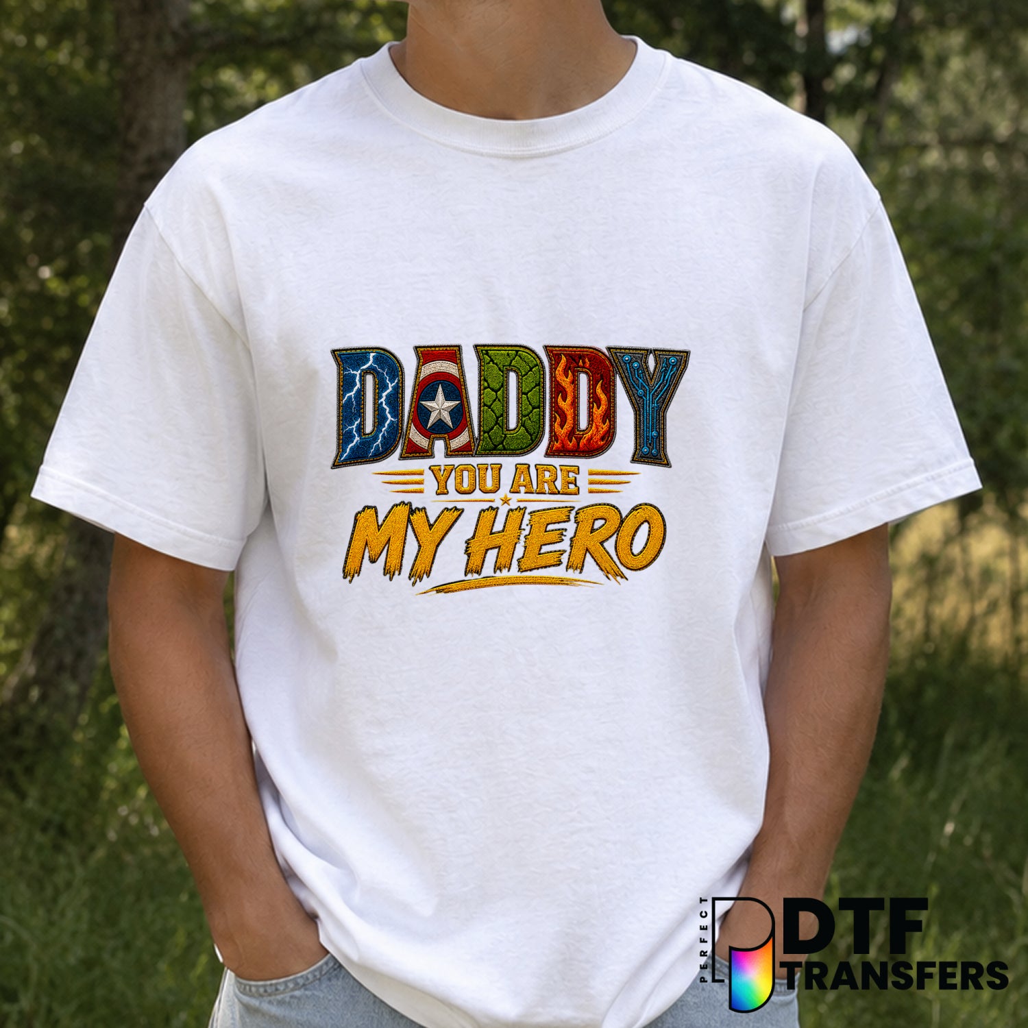 DADDY YOU ARE MY HERO – Father's Day DTF Transfer (view 1 of 2) – by Perfect DTF Transfers – Premade DTF Transfers – Fathe...