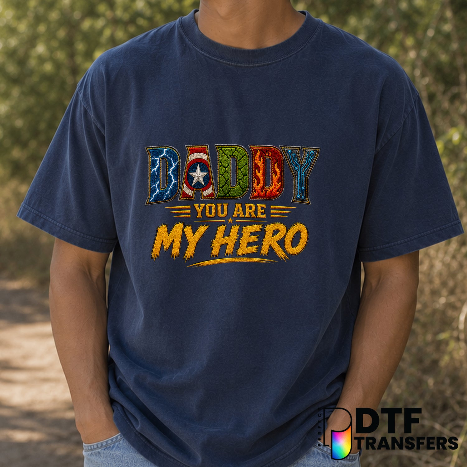 DADDY YOU ARE MY HERO – Father's Day DTF Transfer (view 2 of 2) – by Perfect DTF Transfers – Premade DTF Transfers – Fathe...