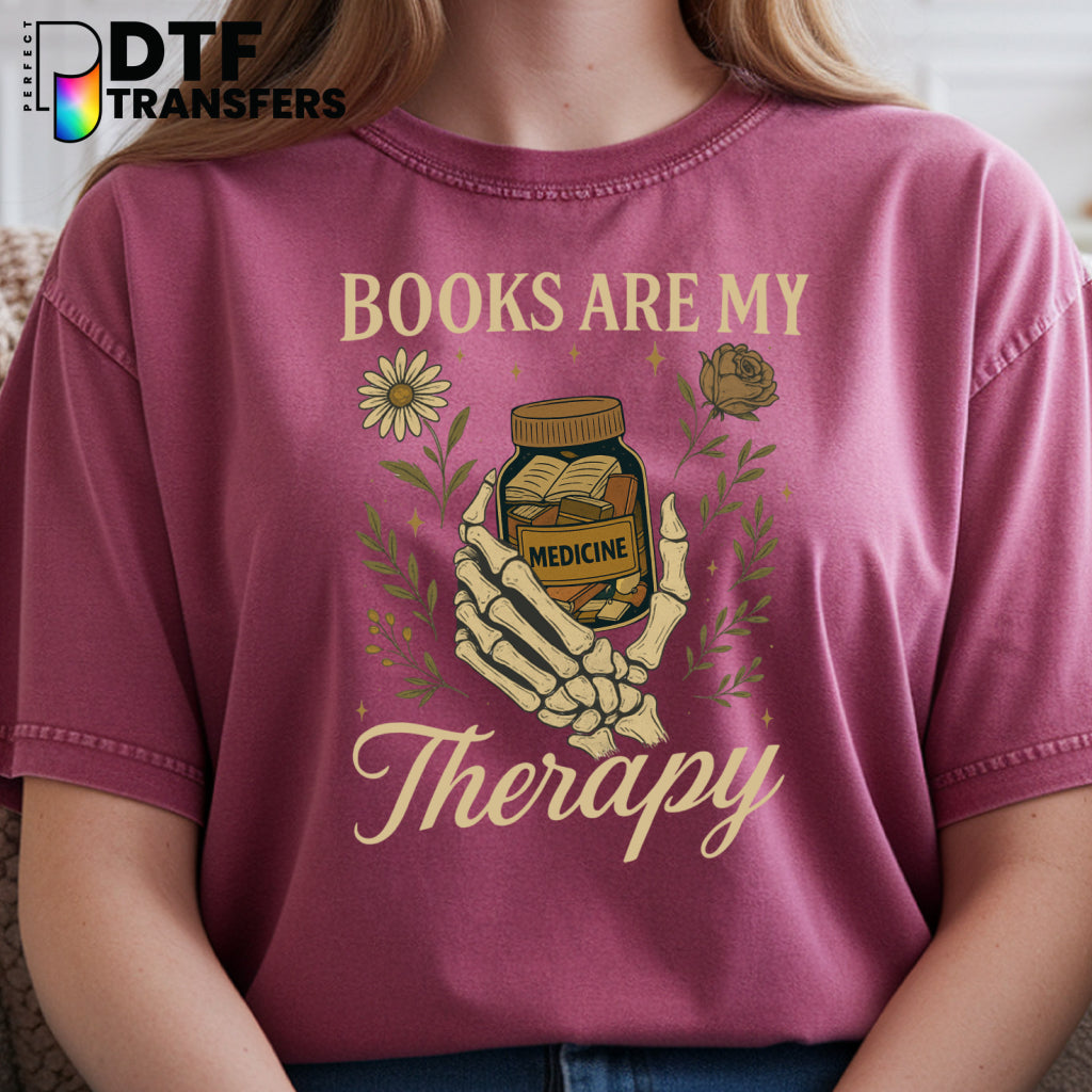 BOOKS ARE MY THERAPY – Teacher DTF Transfer