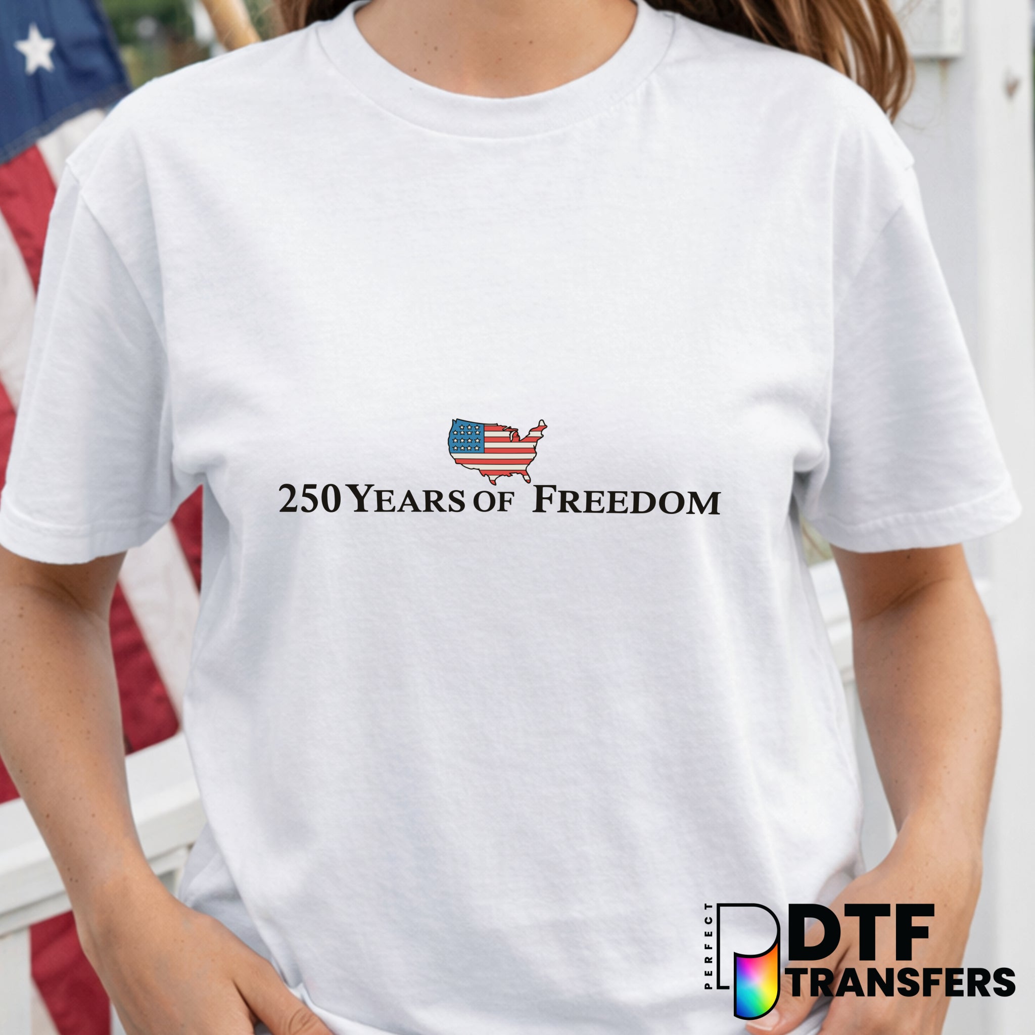 250 YEARS OF FREEDOM – Fourth of July DTF Transfer