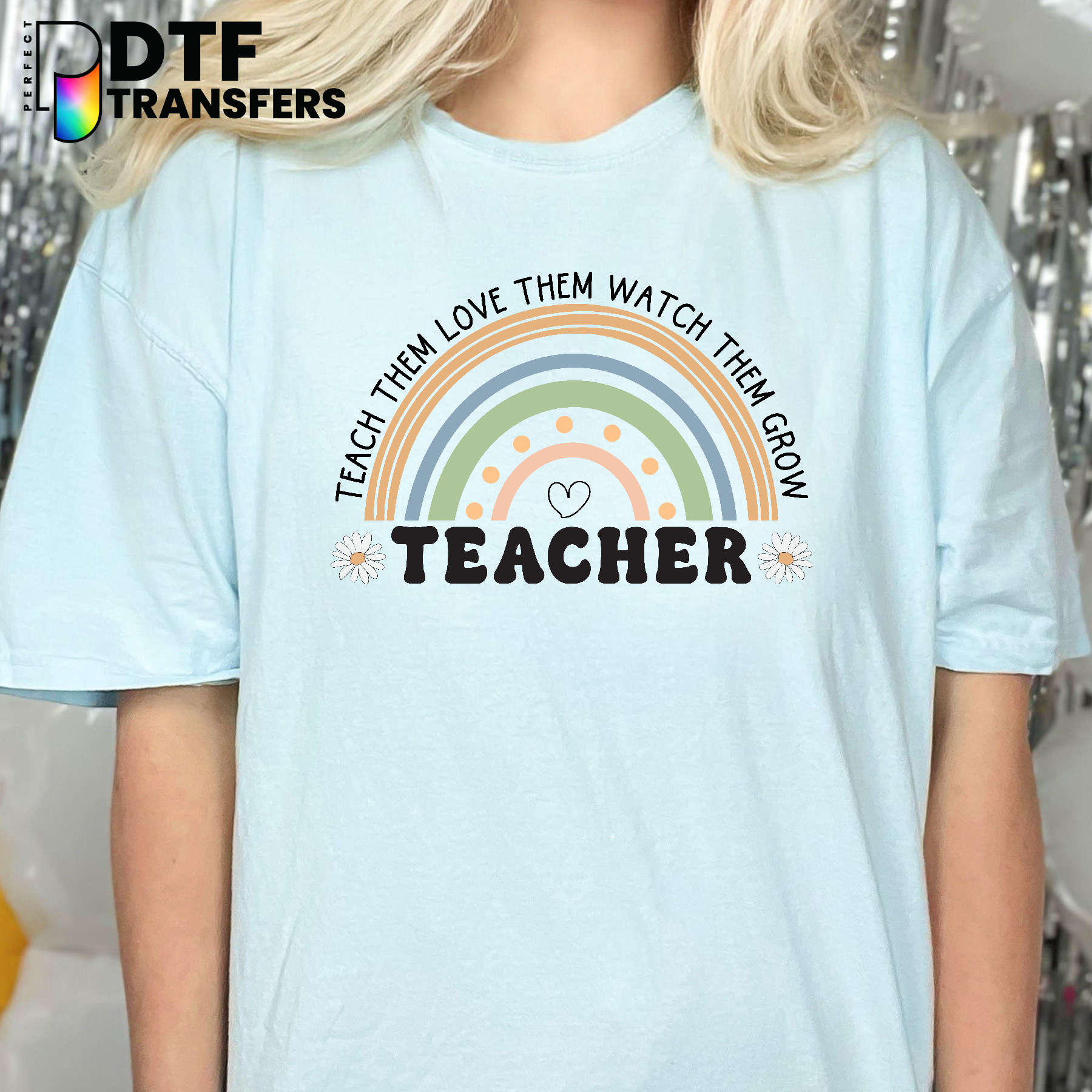 Teach Them, Love Them, Watch Them Grow Teacher with Apple – Teacher DTF Transfer
