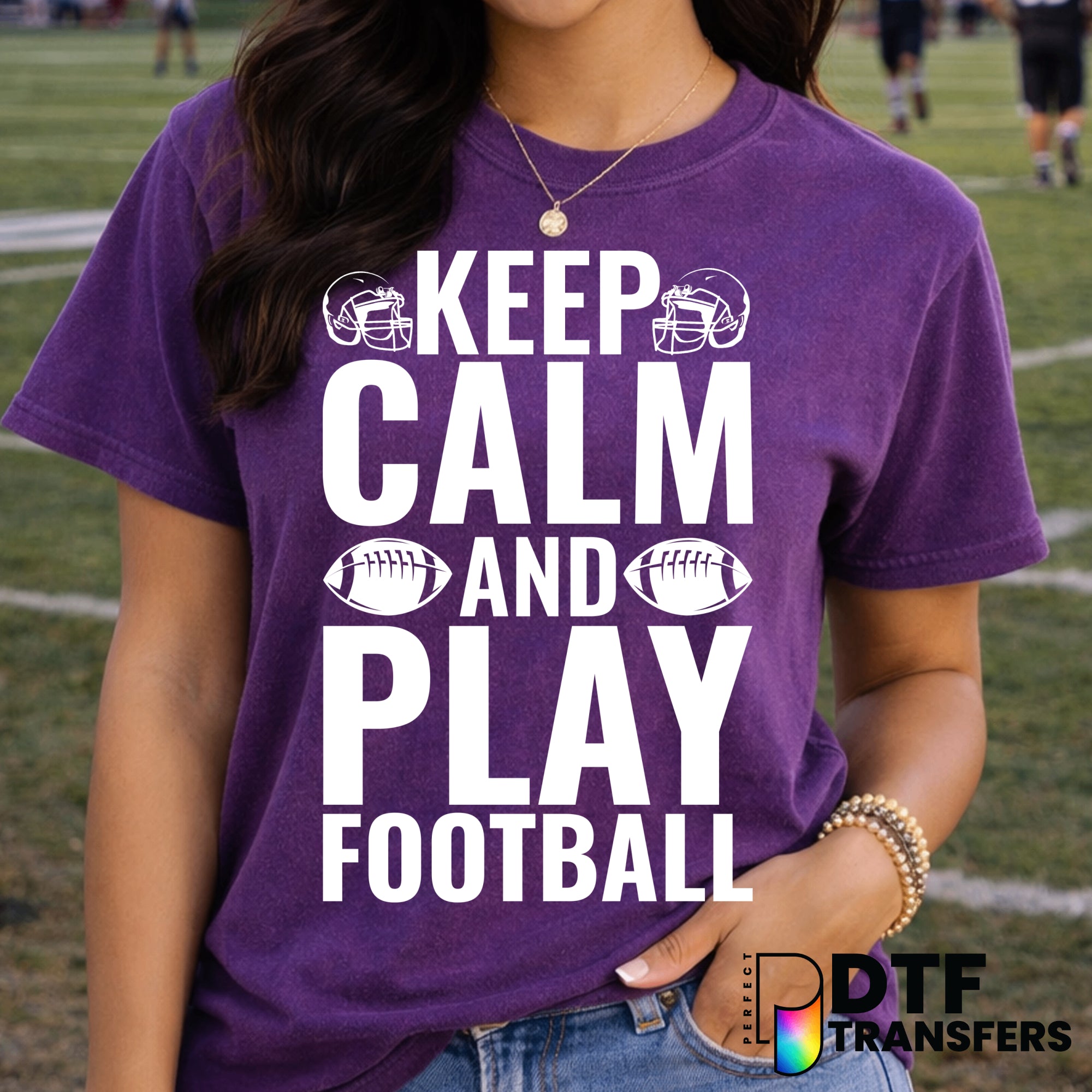 KEEP CALM AND PLAY FOOTBALL – Football DTF Transfer