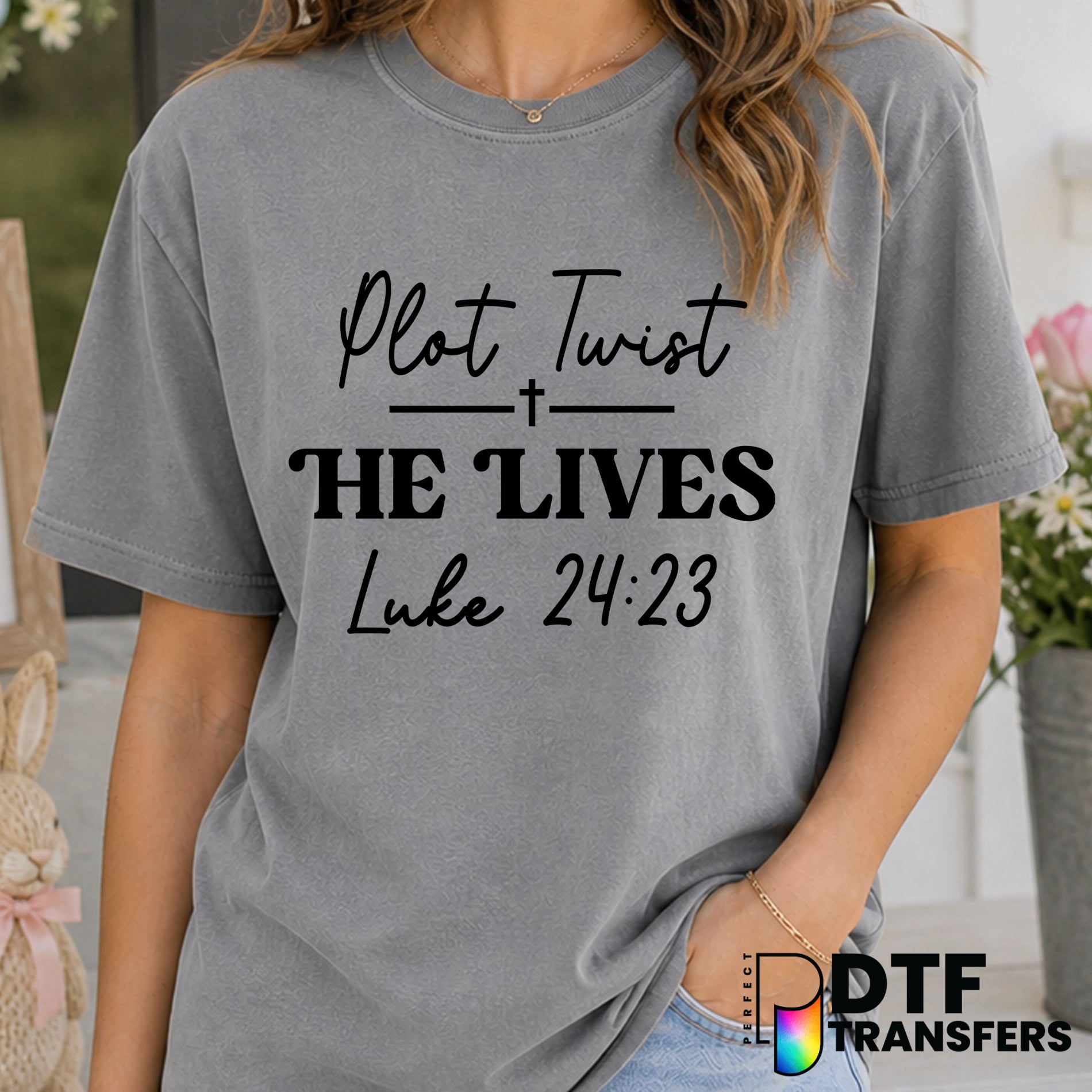 Plot Twist He Lives – Easter DTF Transfer