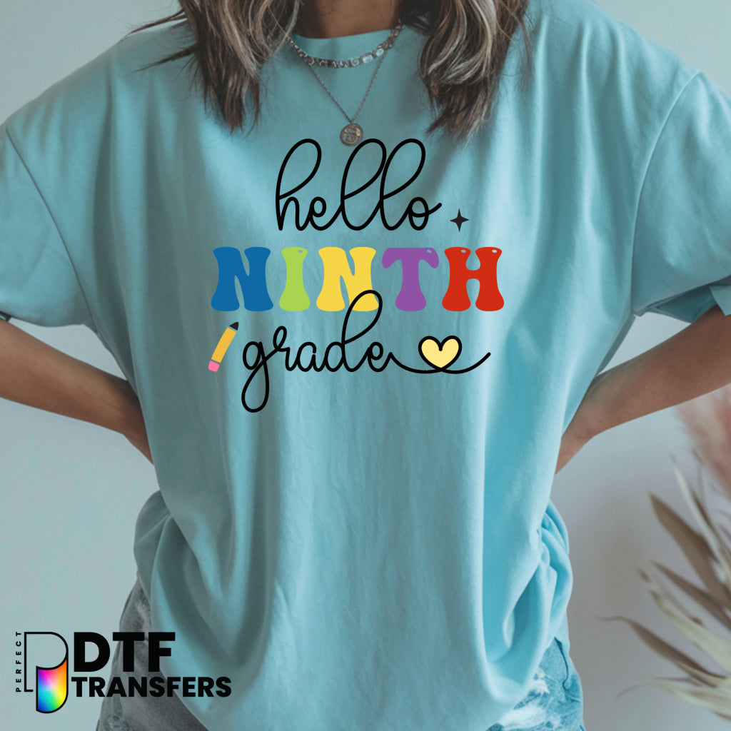 Hello Ninth Grade Welcome Back to School – Teacher DTF Transfer