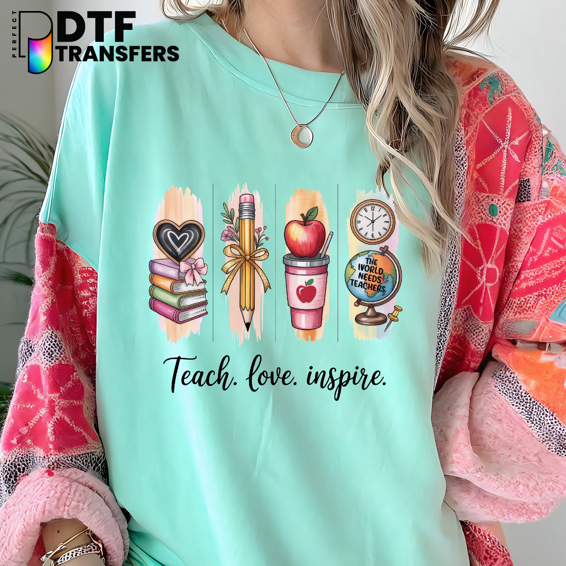 Teach Love Inspire – Teacher DTF Transfer