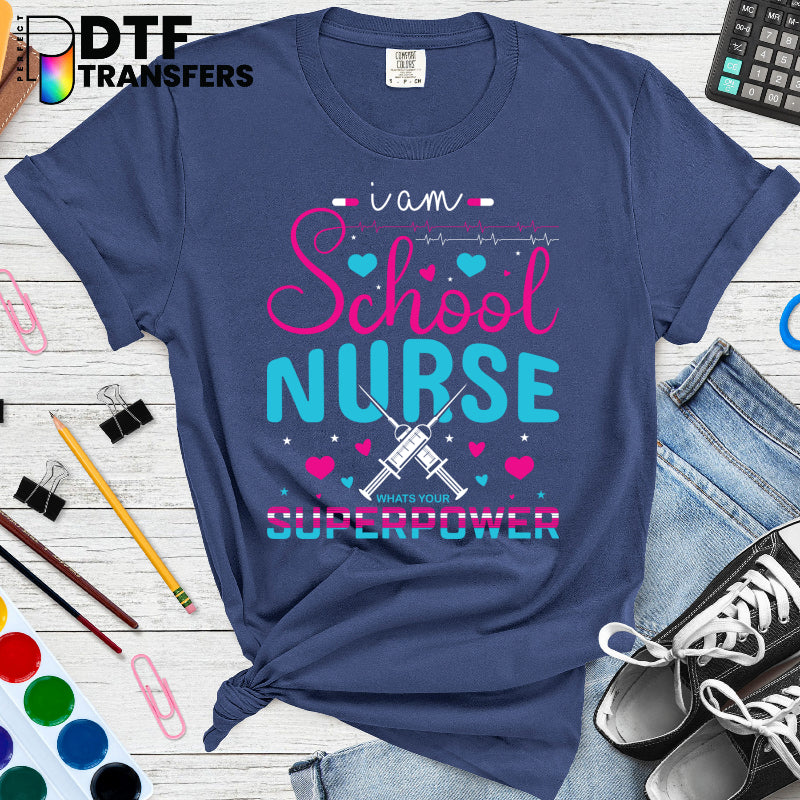 SCHOOL NURSE IS MY SUPERPOWER – School Nurse DTF Transfer