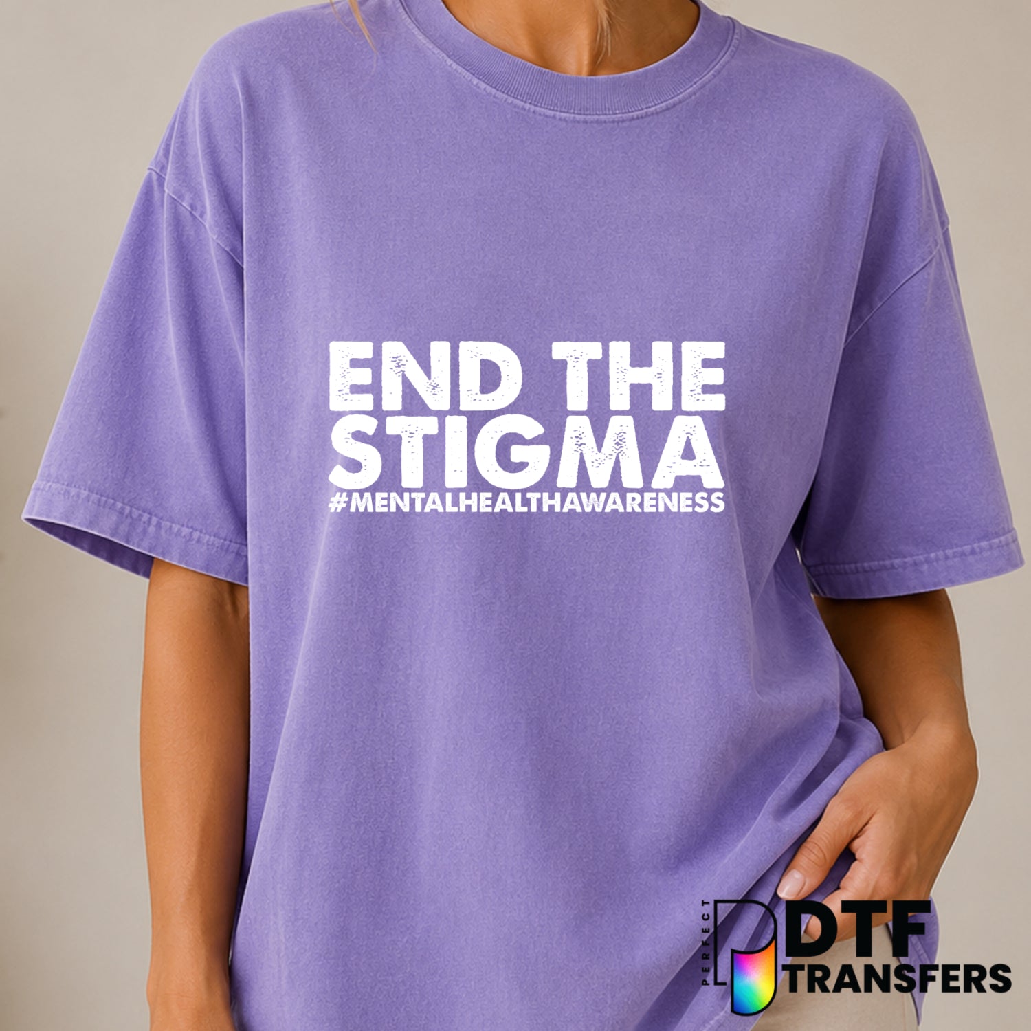 End The Stigma – Mental Health Awareness DTF Transfer (view 2 of 2) – by Perfect DTF Transfers – Premade DTF Transfers – M...