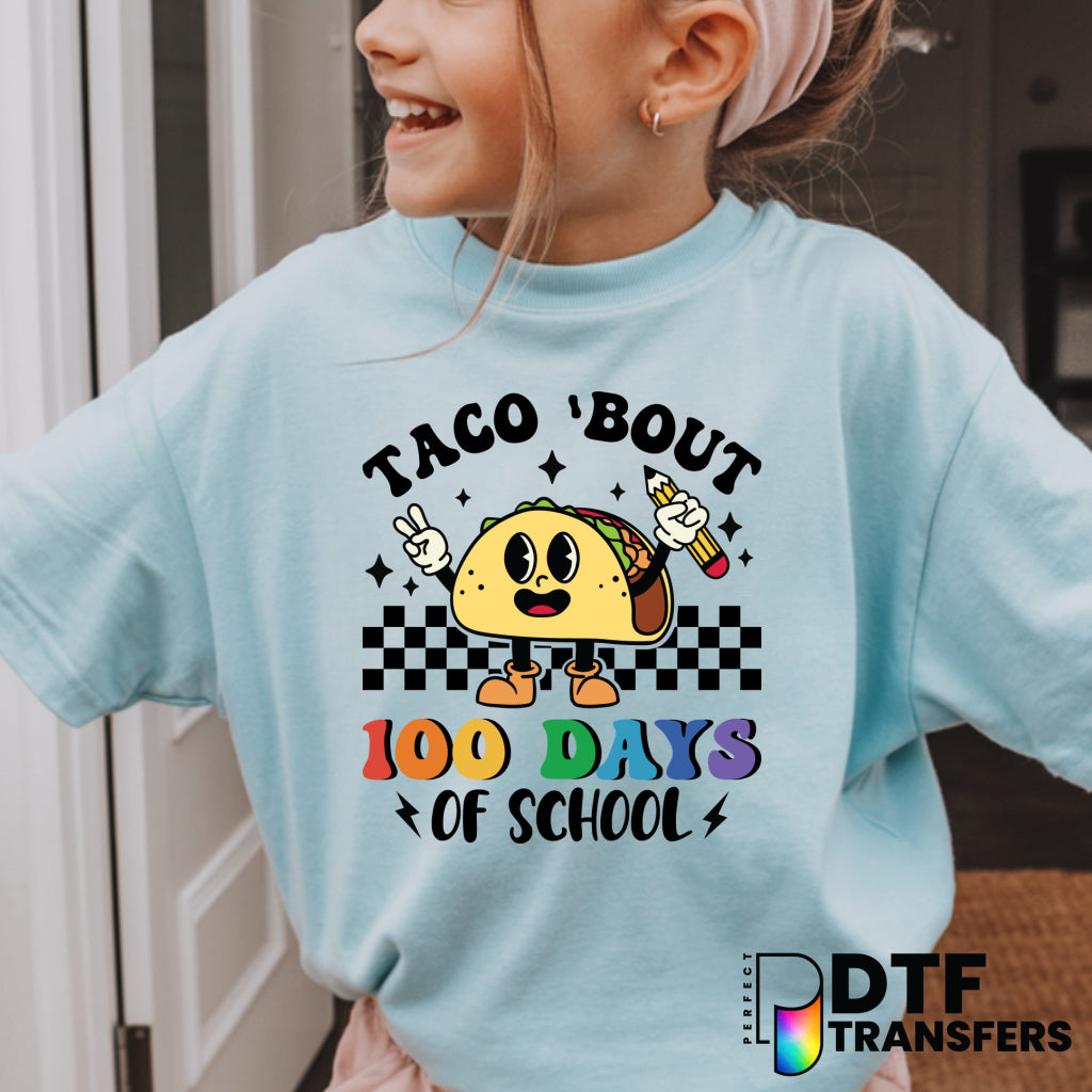 Taco 'Bout 100 Days of School – Teacher DTF Transfer