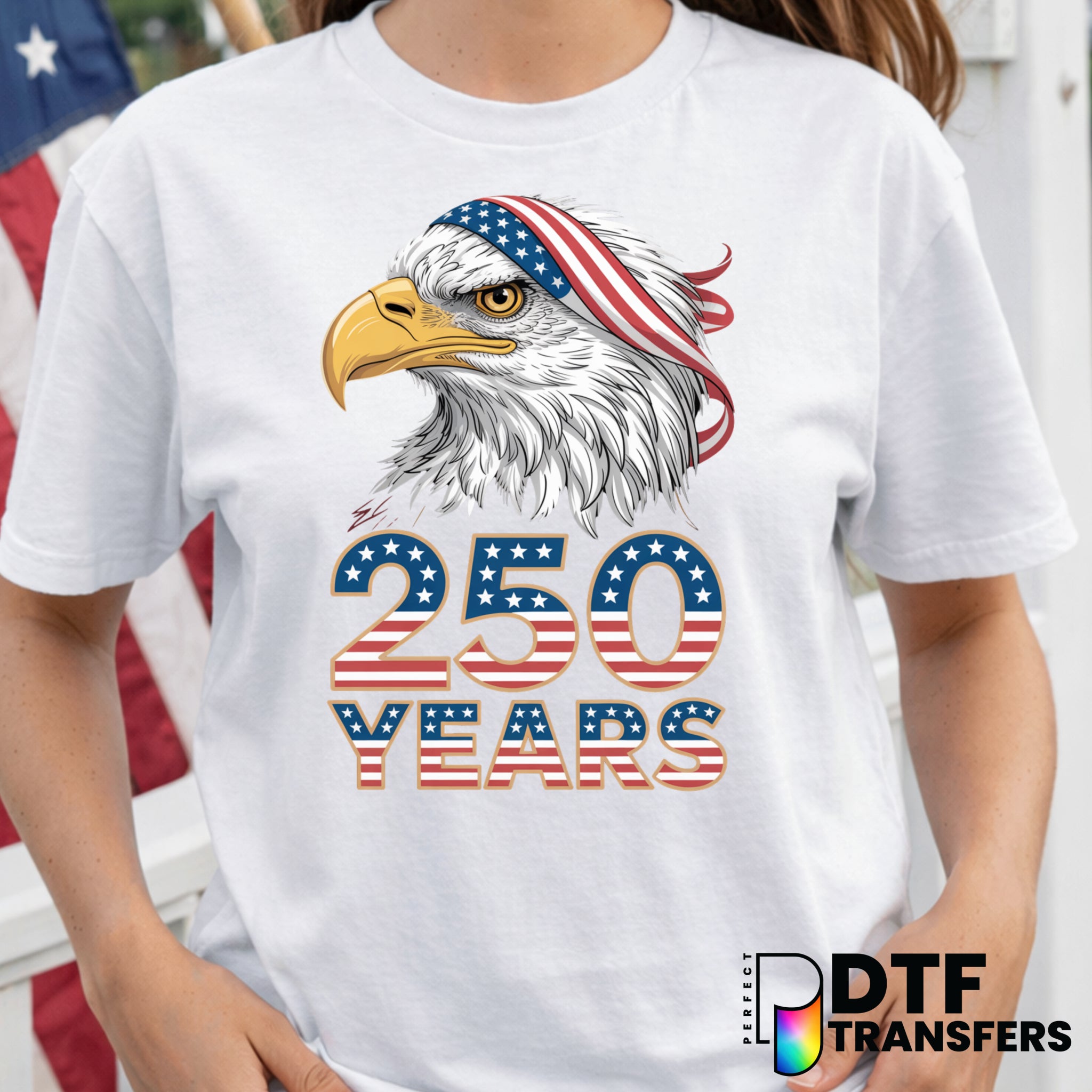 250 YEARS USA Eagle – Fourth of July DTF Transfer