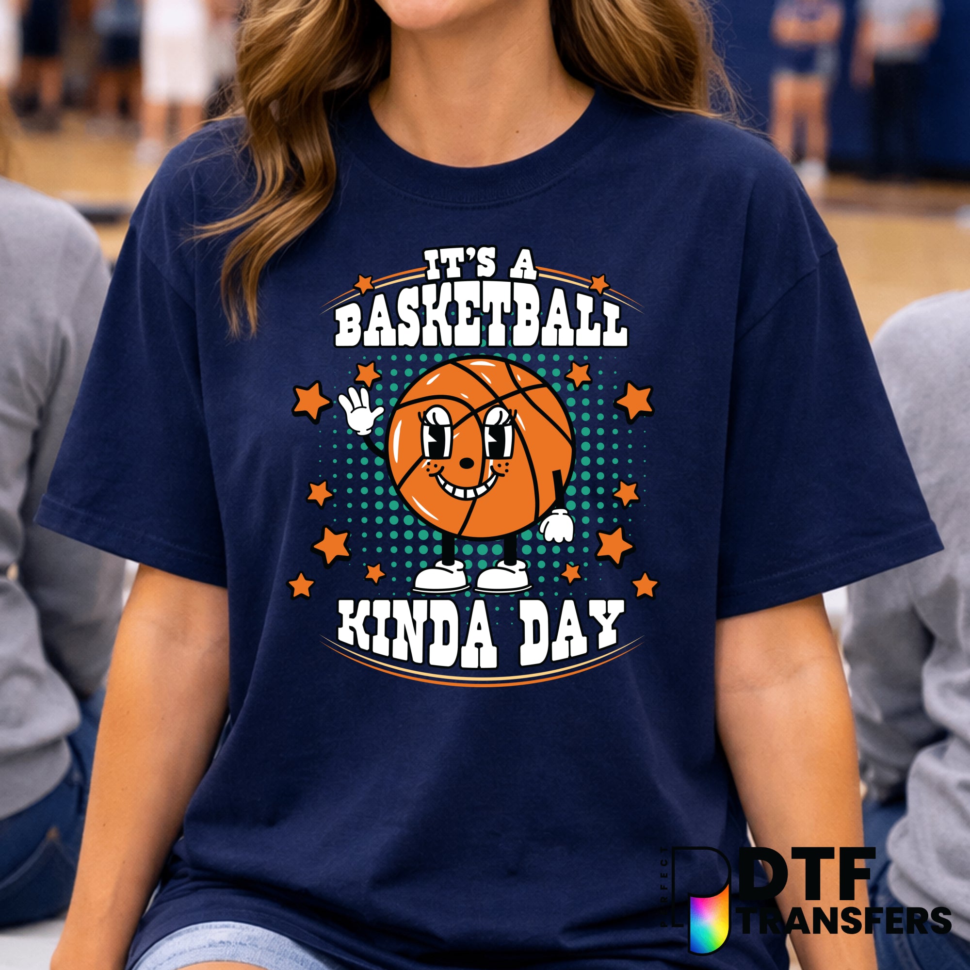 It's A Basketball Kinda Day – Basketball DTF Transfer