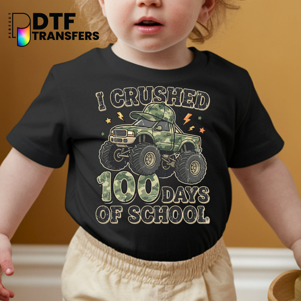 I Crushed 100 Days of School Monster Truck – Teacher DTF Transfer