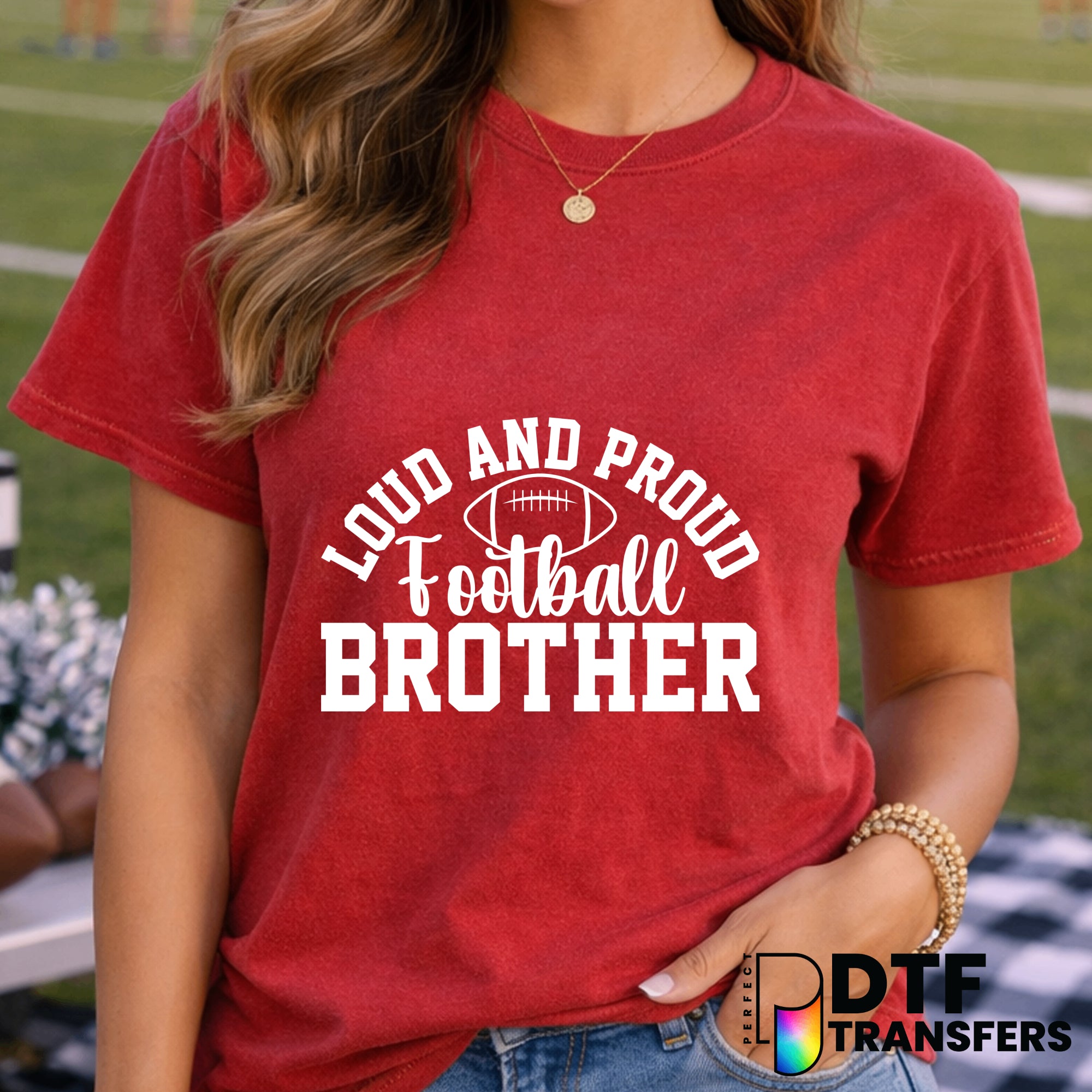 Loud and Proud Football Brother – Football DTF Transfer