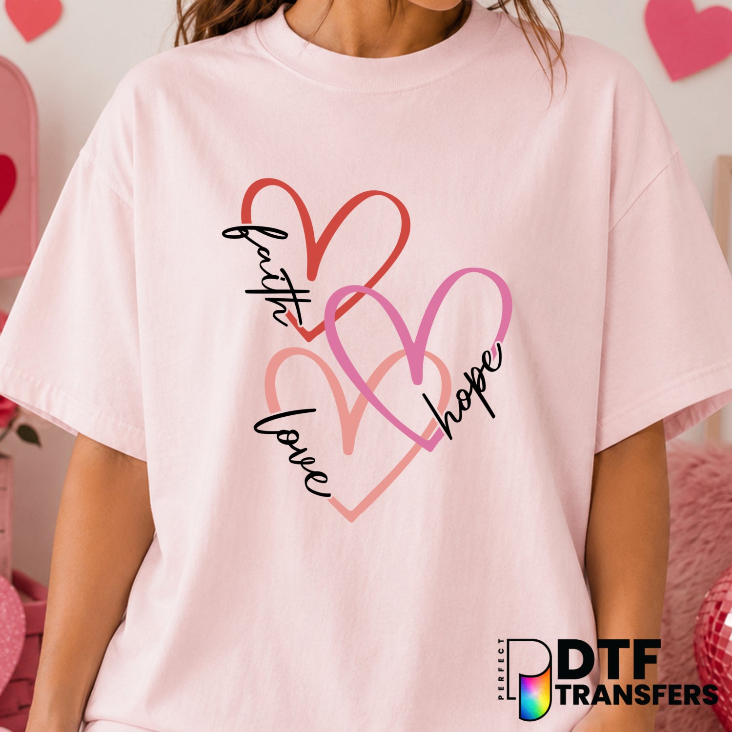 FAITH HOPE LOVE – Valentine's Day DTF Transfer (view 2 of 2) – by Perfect DTF Transfers – Premade DTF Transfers – Valentin...