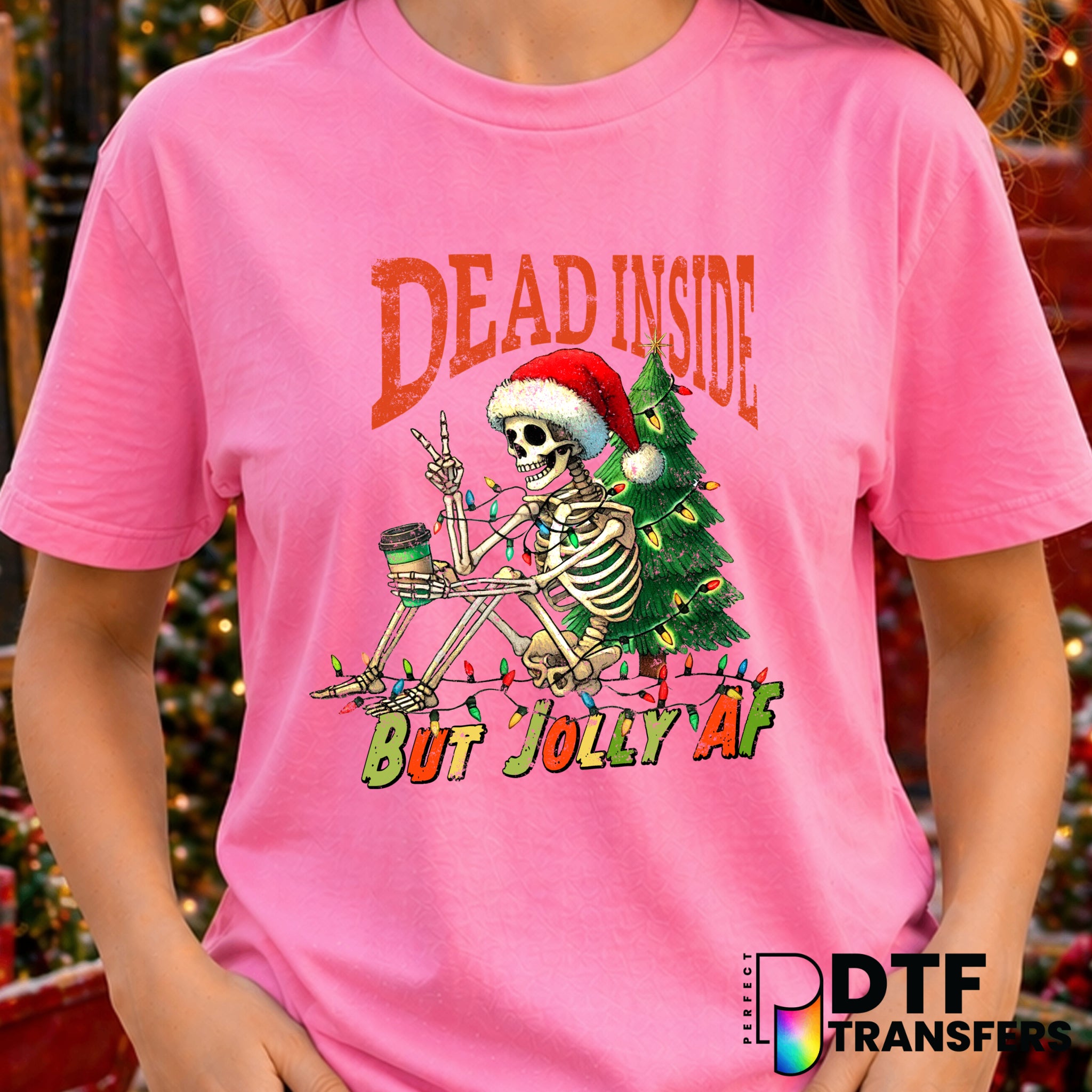 Dead Inside But Jolly AF – Christmas DTF Transfer
