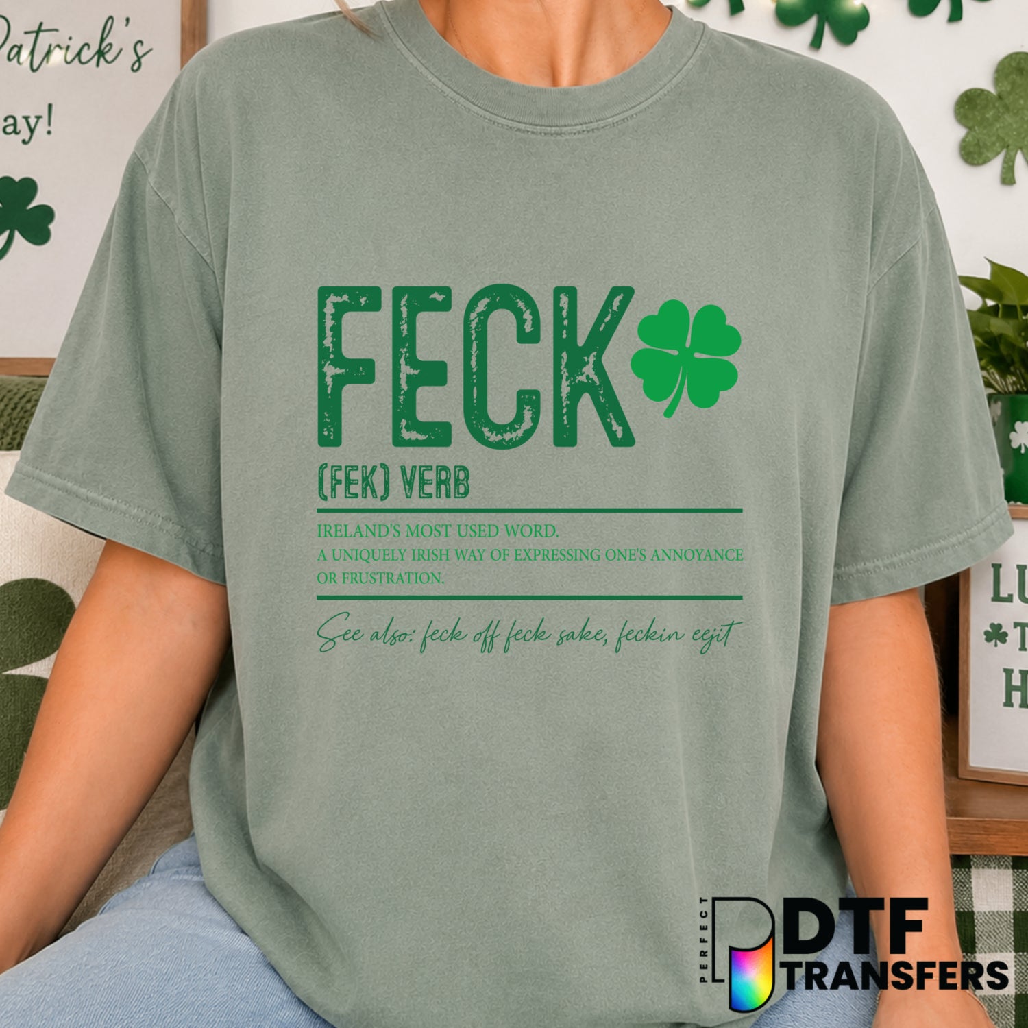 Feck Clover Definition – St. Patrick's Day DTF Transfer (view 2 of 2) – by Perfect DTF Transfers – Premade DTF Transfers –...
