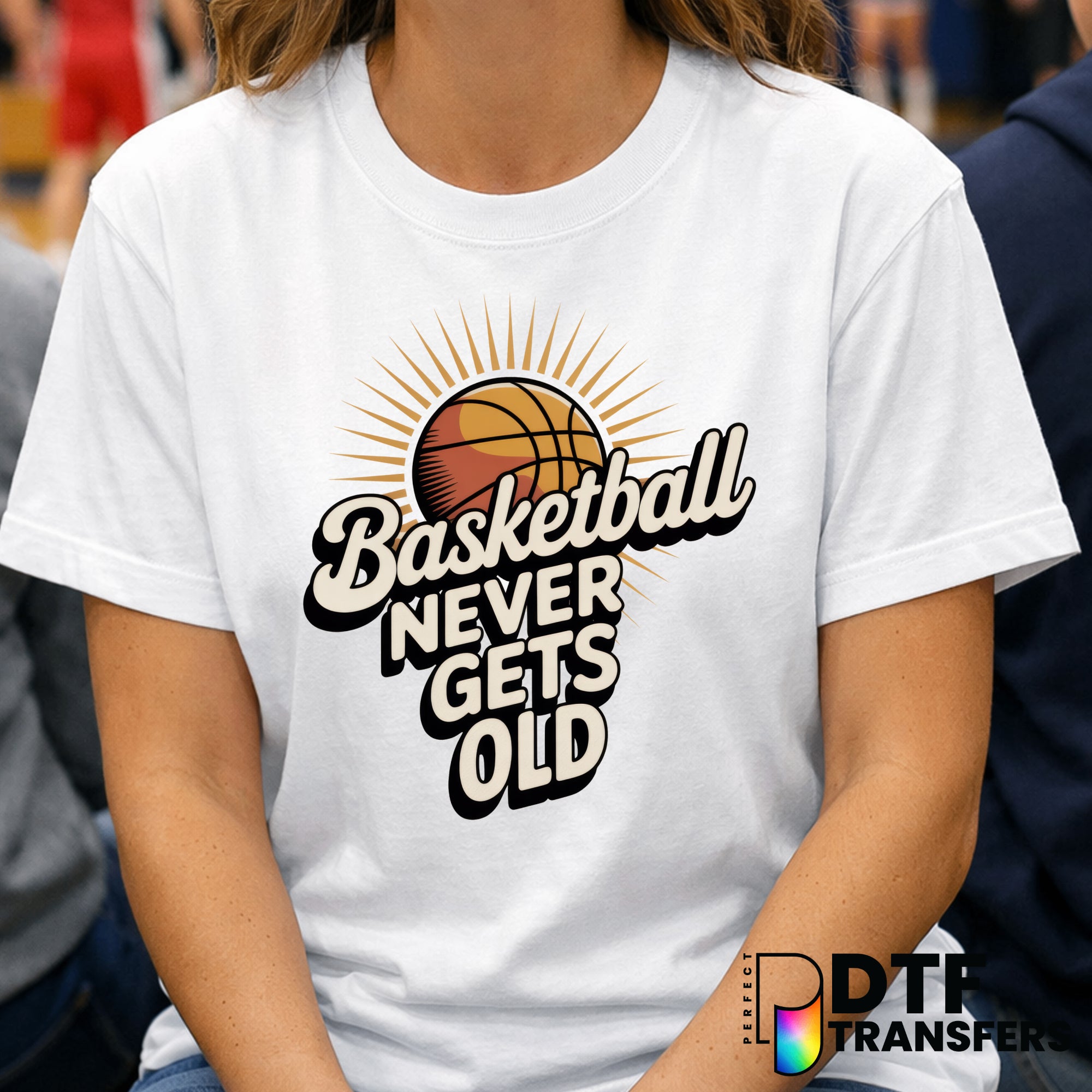 Basketball Never Gets Old – Basketball DTF Transfer