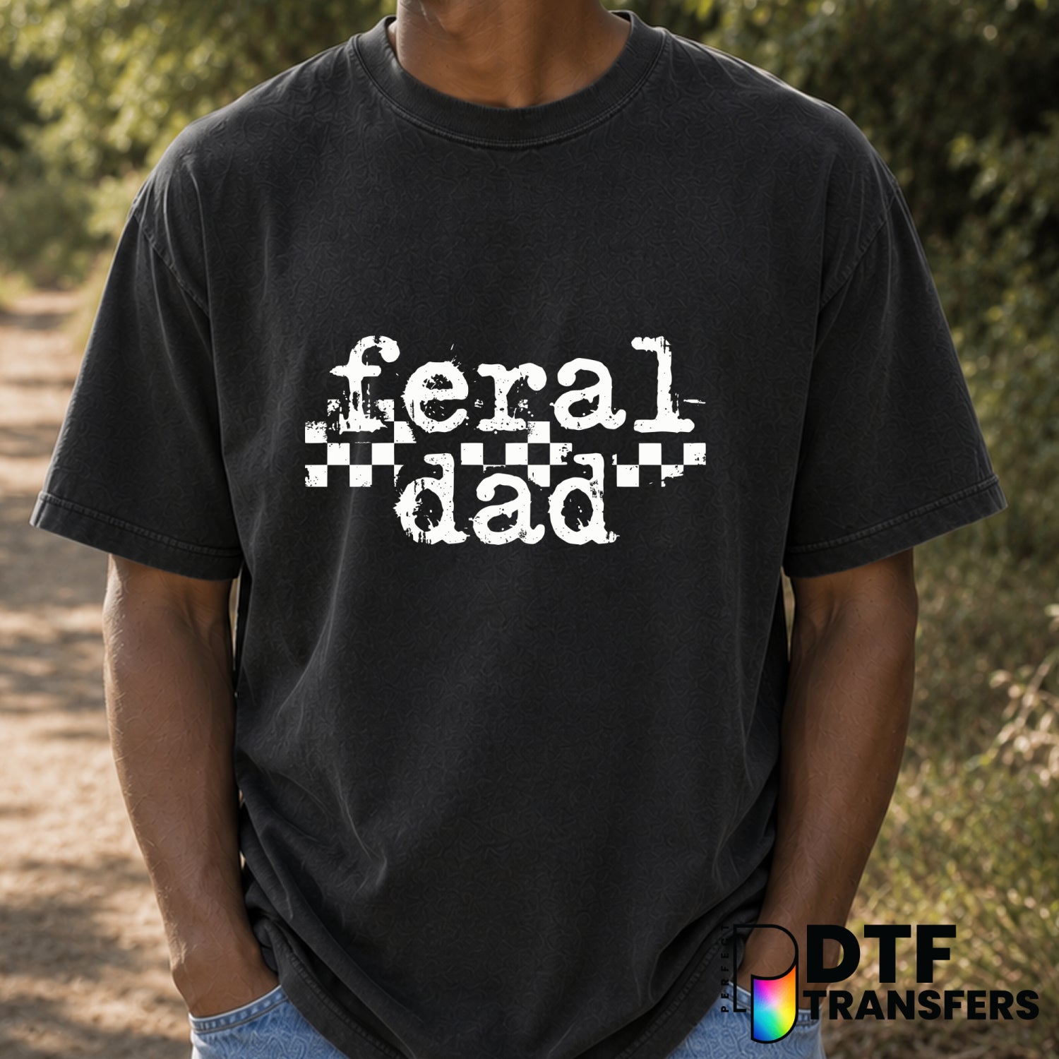 Feral Dad – Father's Day DTF Transfer (view 2 of 2) – by Perfect DTF Transfers – Premade DTF Transfers – Father's Day, Dad