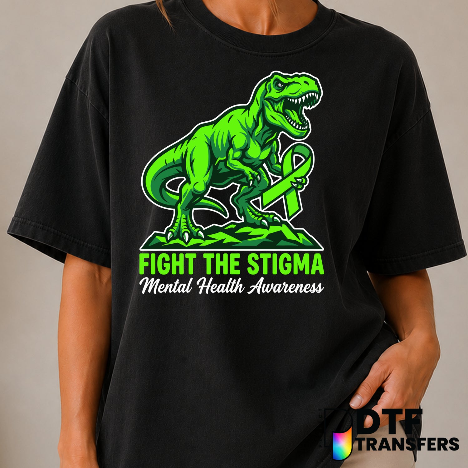 Fight The Stigma Dinosaur Green Ribbon Mental Health DTF Transfer (view 2 of 2) – by Perfect DTF Transfers – Premade DTF T...