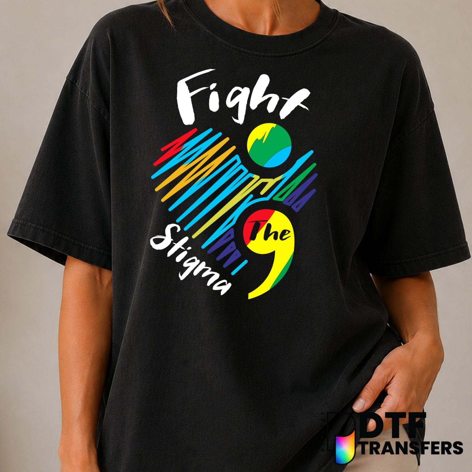 FIGHT THE STIGMA – Mental Health Awareness DTF Transfer (view 2 of 2) – by Perfect DTF Transfers – Premade DTF Transfers –...