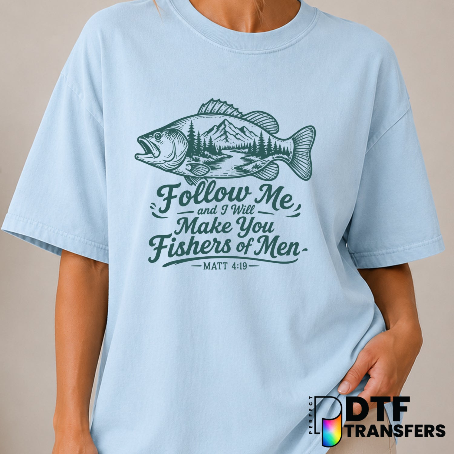 Follow Me and I Will Make You Fishers of Men – Fishing DTF Transfer (view 1 of 2) – by Perfect DTF Transfers – Premade DTF...