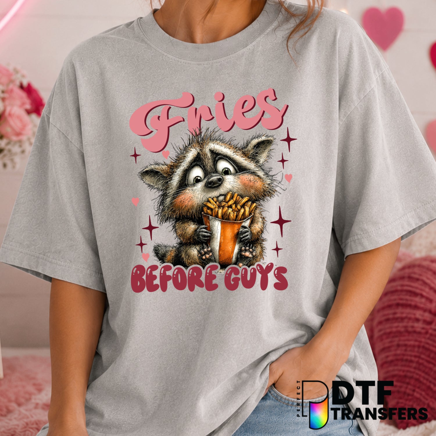 Fries Before Guys – Valentine's Day DTF Transfer (view 2 of 2) – by Perfect DTF Transfers – Premade DTF Transfers – Valent...