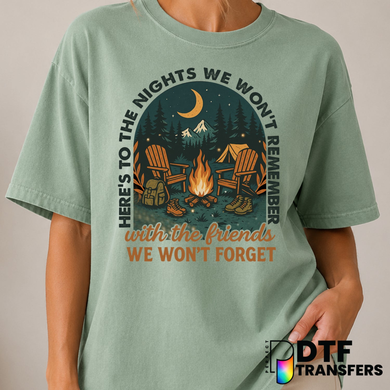 Here's To The Nights We Won't Remember With Friends We Won't Forget – Camping DTF Transfer (view 2 of 2) – by Perfect DTF...