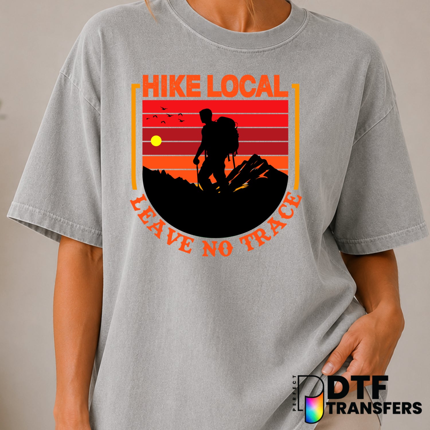 HIKE LOCAL LEAVE NO TRACE – Hiking DTF Transfer (view 1 of 2) – by Perfect DTF Transfers – Premade DTF Transfers – Hiking,...