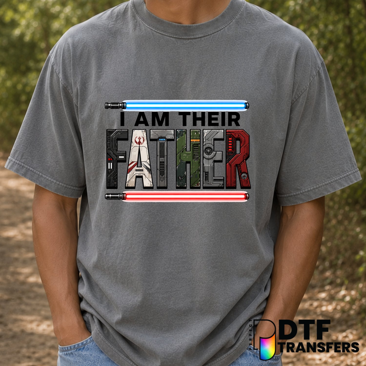 I AM THEIR FATHER – Father's Day DTF Transfer (view 2 of 2) – by Perfect DTF Transfers – Premade DTF Transfers – Father's...