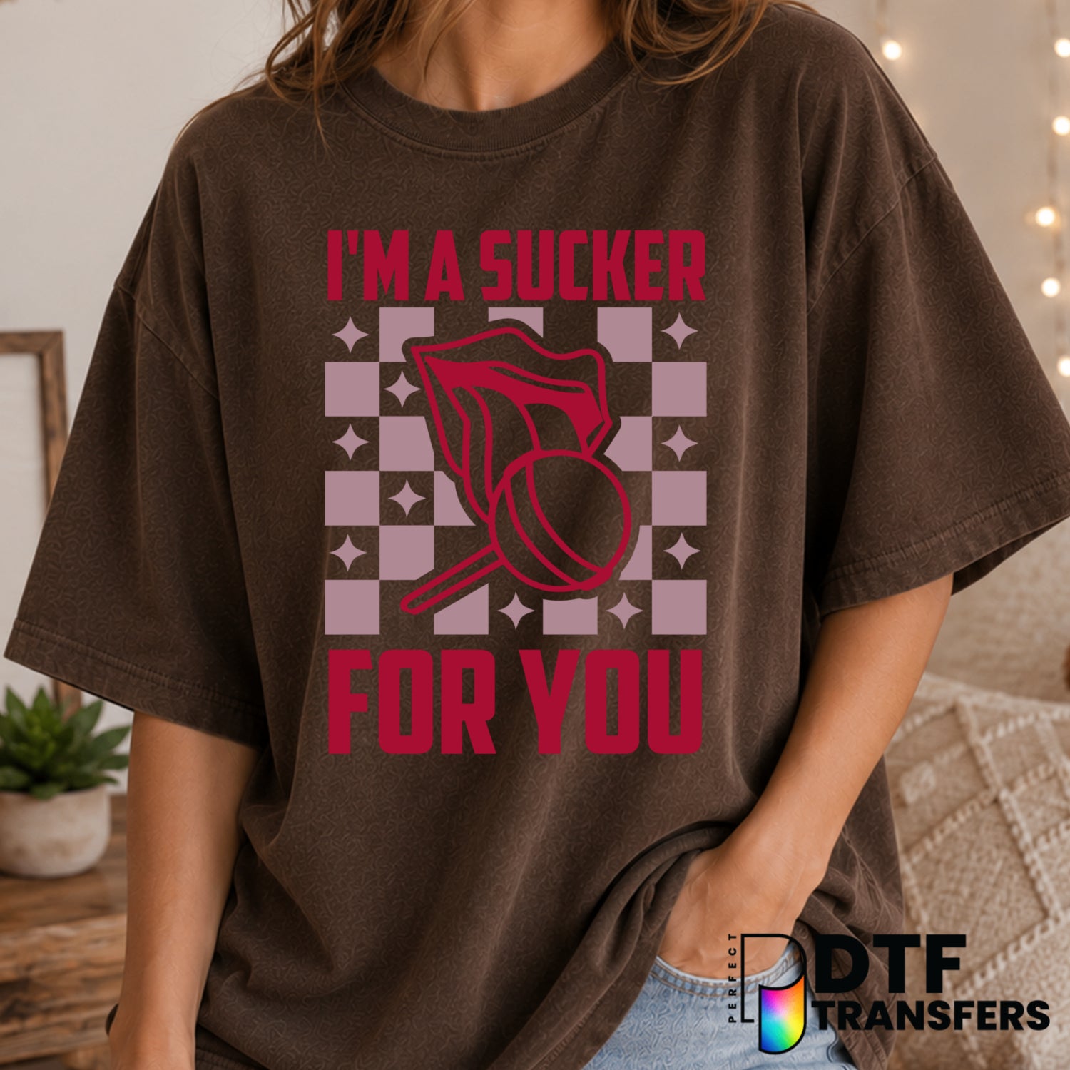 I'm A Sucker For You – Valentine's Day DTF Transfer (view 2 of 2) – by Perfect DTF Transfers – Premade DTF Transfers – Val...
