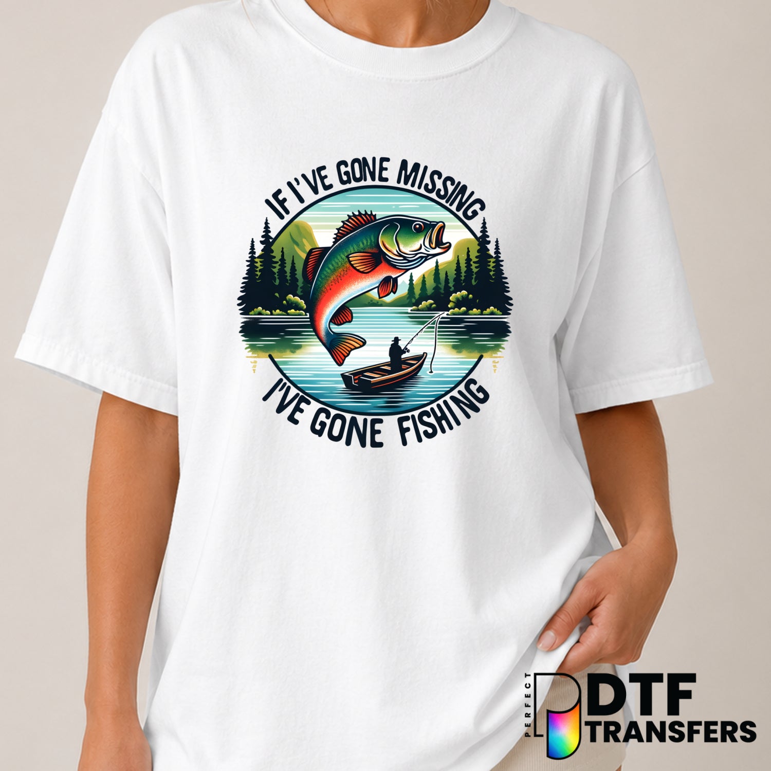 If I've Gone Missing I've Gone Fishing Lake Life – Fishing DTF Transfer (view 1 of 2) – by Perfect DTF Transfers – Premade...