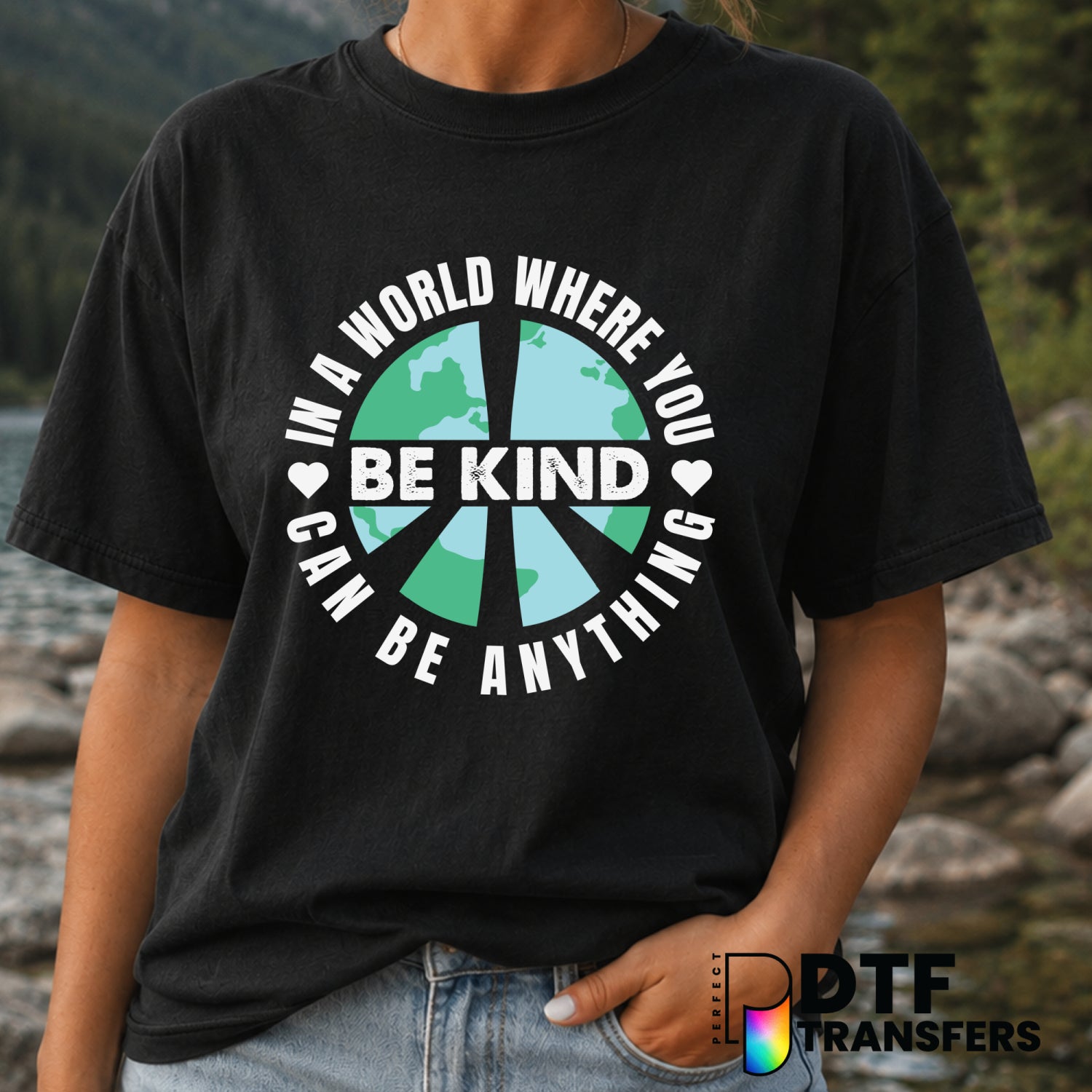 In a World Where You Can Be Anything Be Kind – Anti-Bullying DTF Transfer (view 1 of 2) – by Perfect DTF Transfers – Prema...