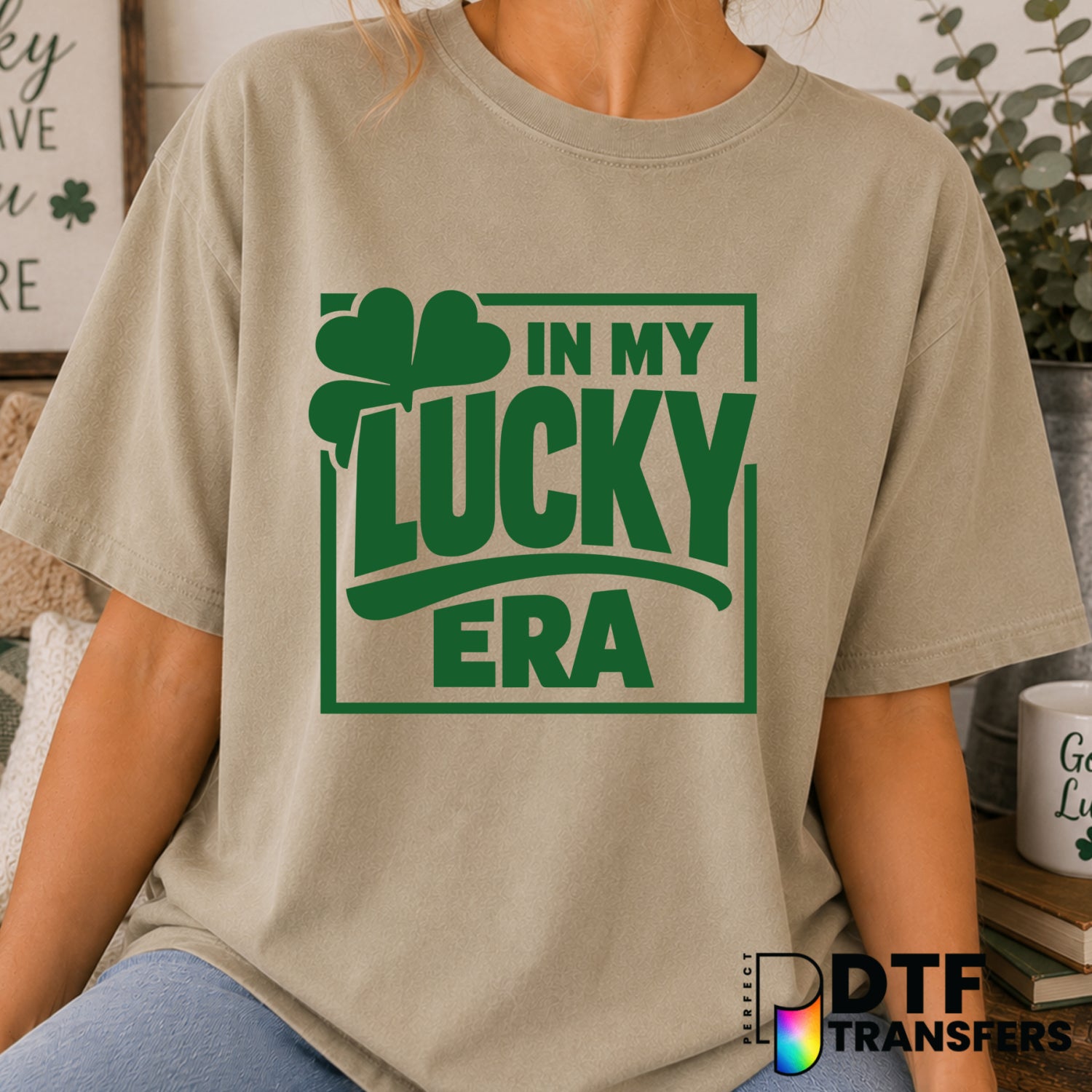 In My Lucky Era – St. Patrick's Day DTF Transfer (view 1 of 2) – by Perfect DTF Transfers – Premade DTF Transfers – St. Pa...